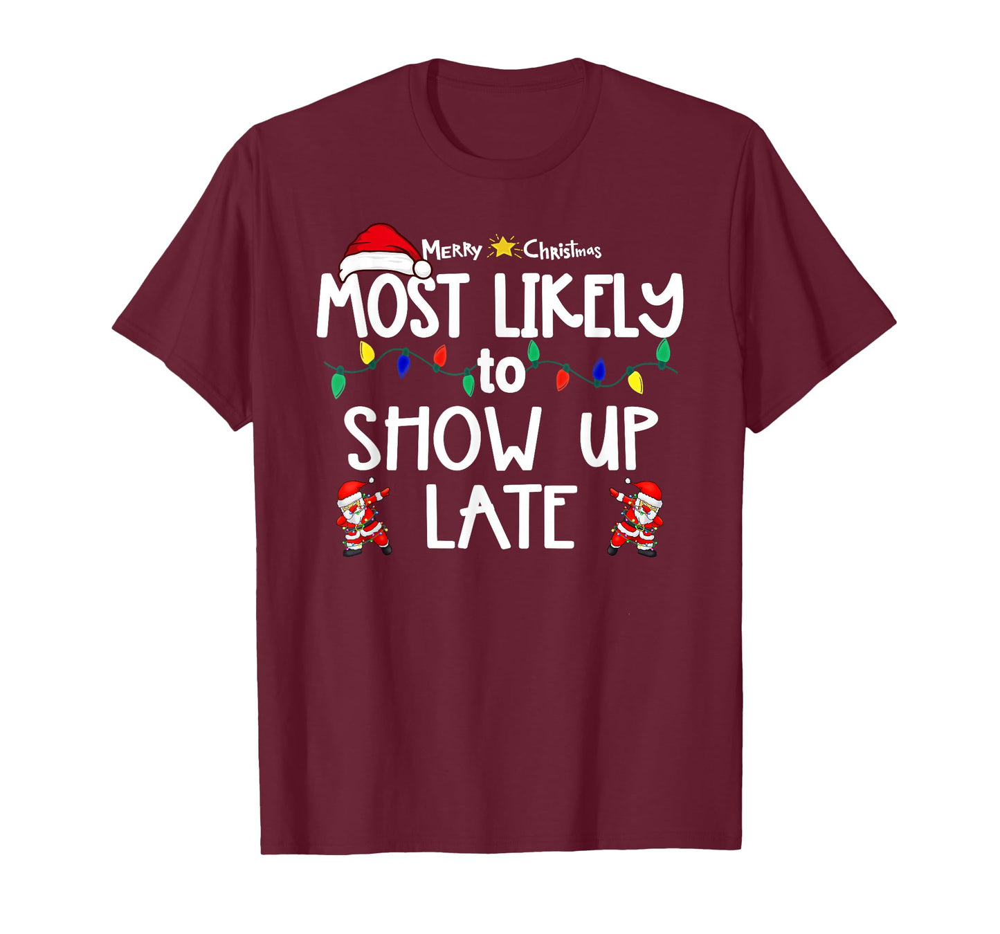 Most Likely to Christmas Shirt Matching Family Pajamas Funny T-Shirt