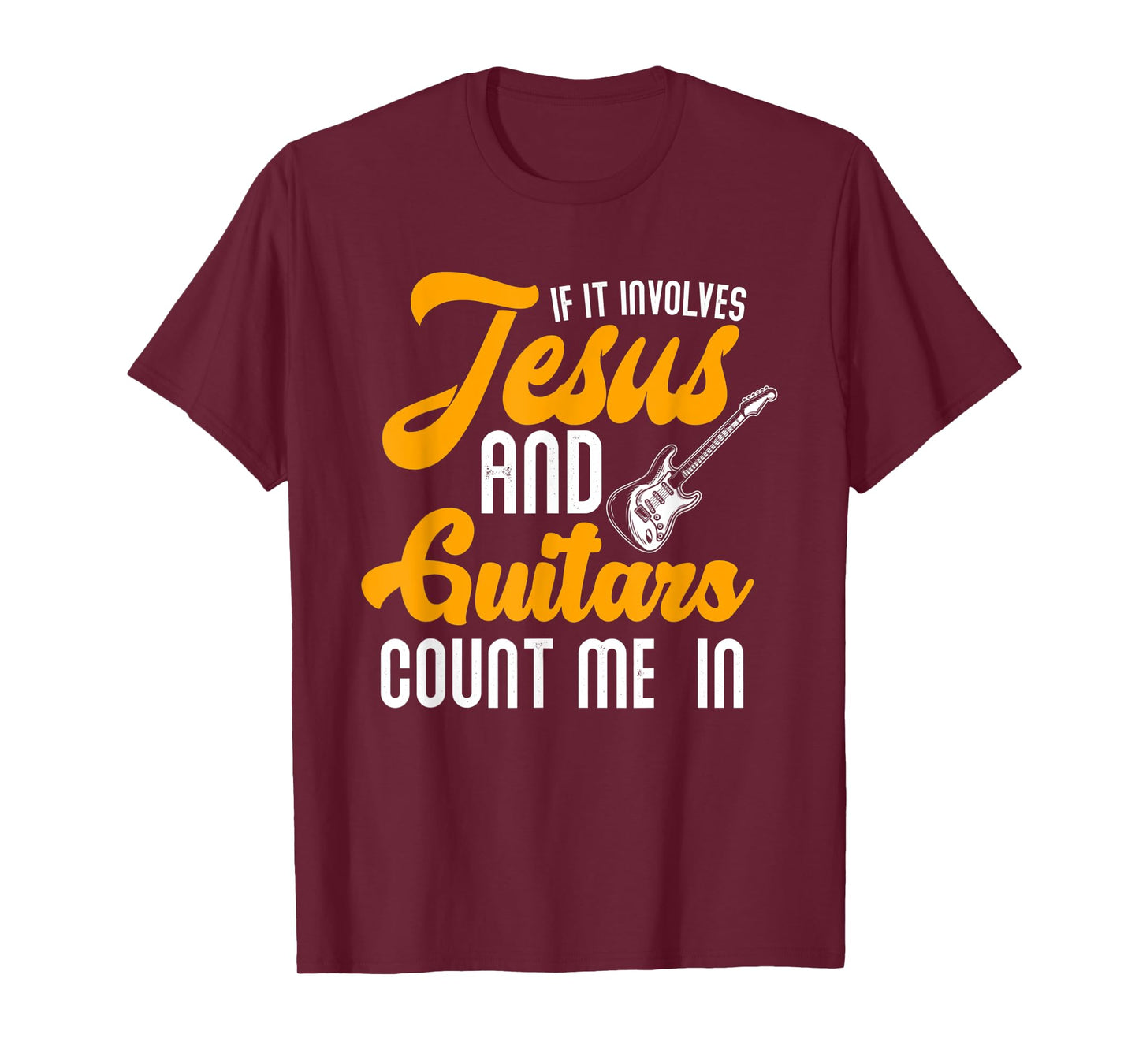 If It Involves Jesus And Guitars Christian Guitar Player T-Shirt