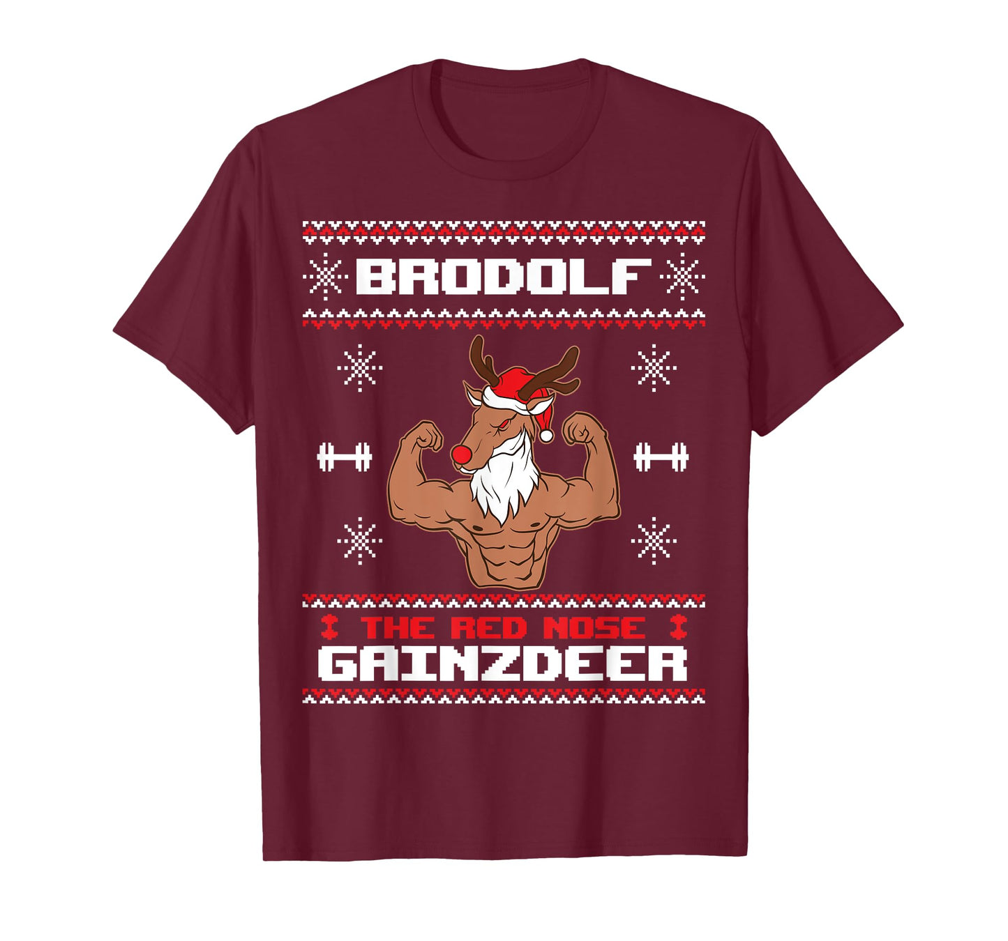 Brodolf The Red Nose Gainzdeer Gym Ugly Christmas Sweater T-Shirt