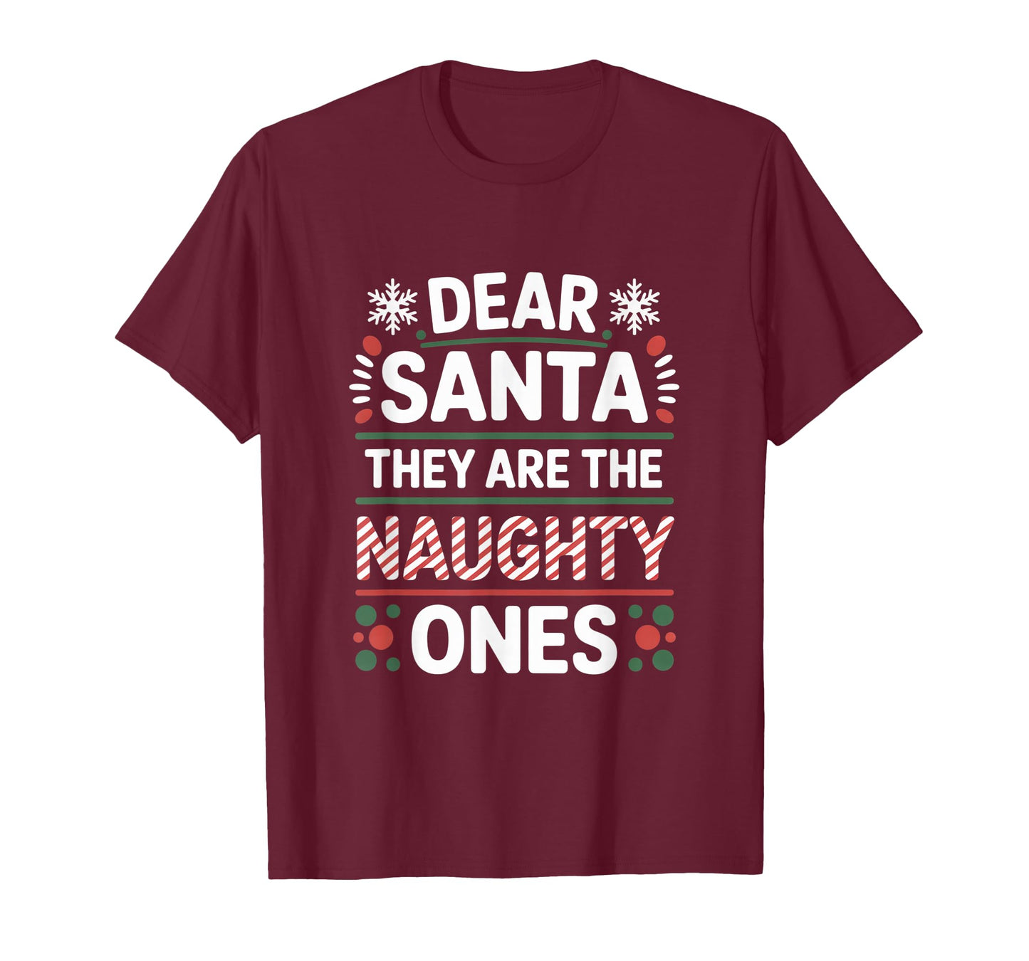 Dear Santa They are The Naughty Ones Playful Holiday T-Shirt