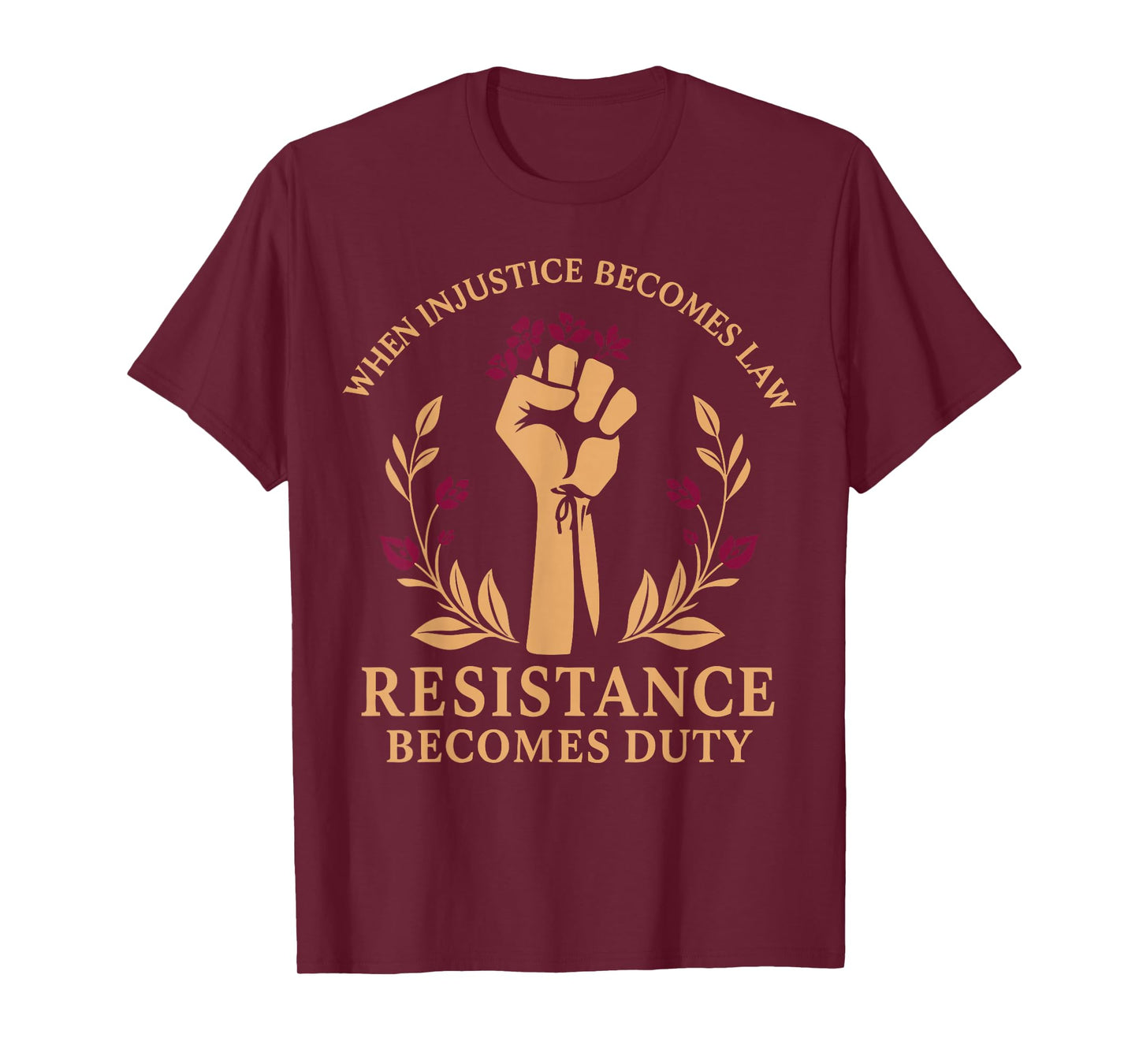 Vintage When Injustice Becomes Law Resistance Becomes Duty T-Shirt