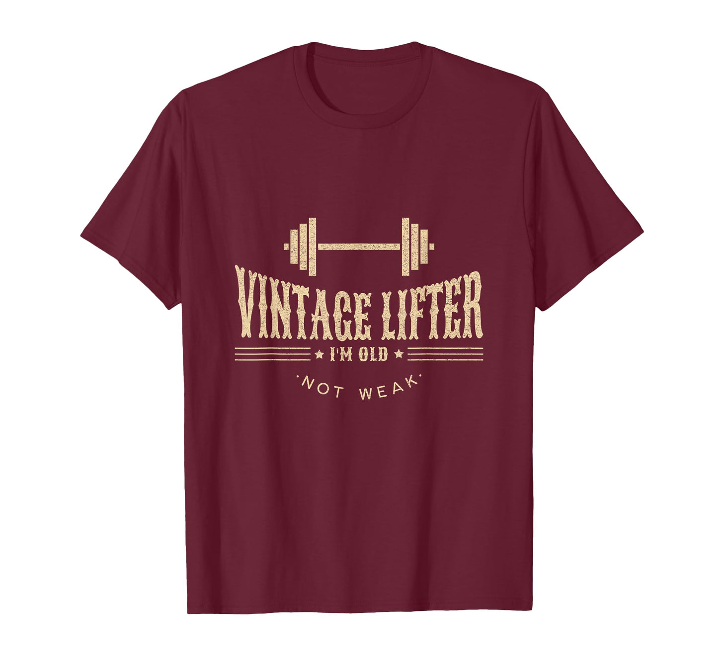 Vintage Lifter I'M Old Not Weak Humor For Gym Lovers T-Shirt