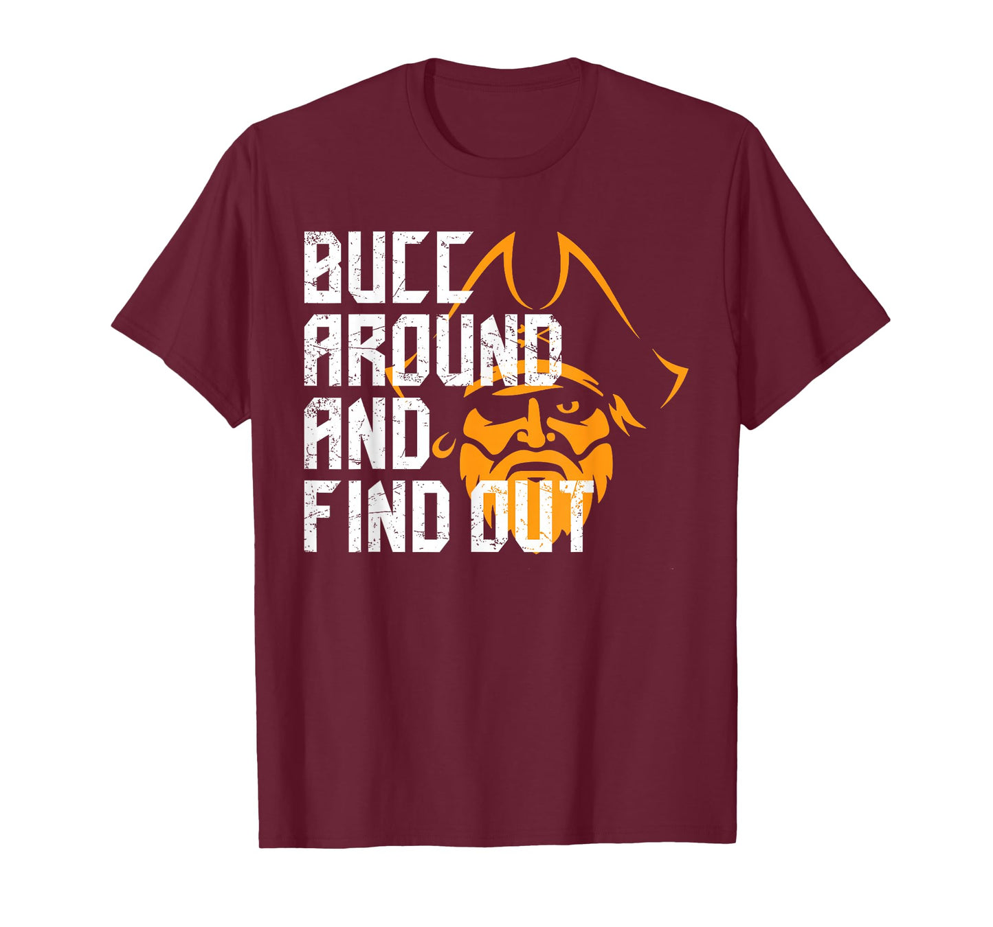 Bucc Around and Find Out Vintage Funny T-Shirt