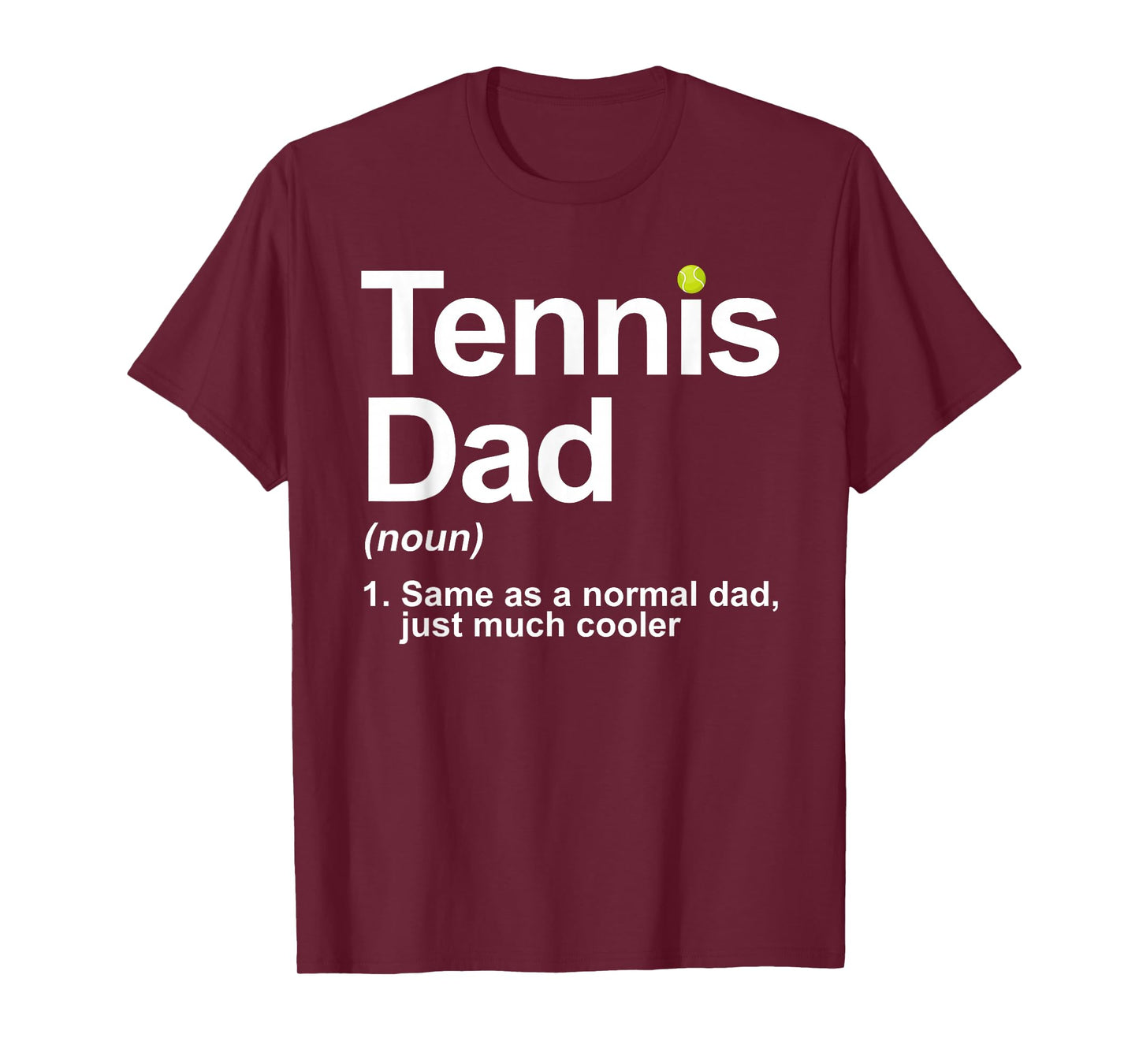 Cool Tennis Novelty For Men Dad Tennis Lover Tennis Player T-Shirt