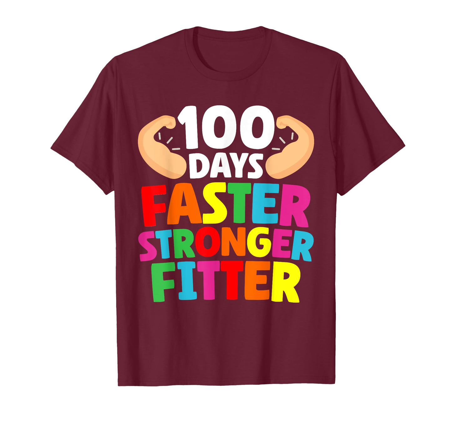 Faster Stronger Fitter 100 Days Of School Gym Teacher Men Women Girls Kids T-Shirt