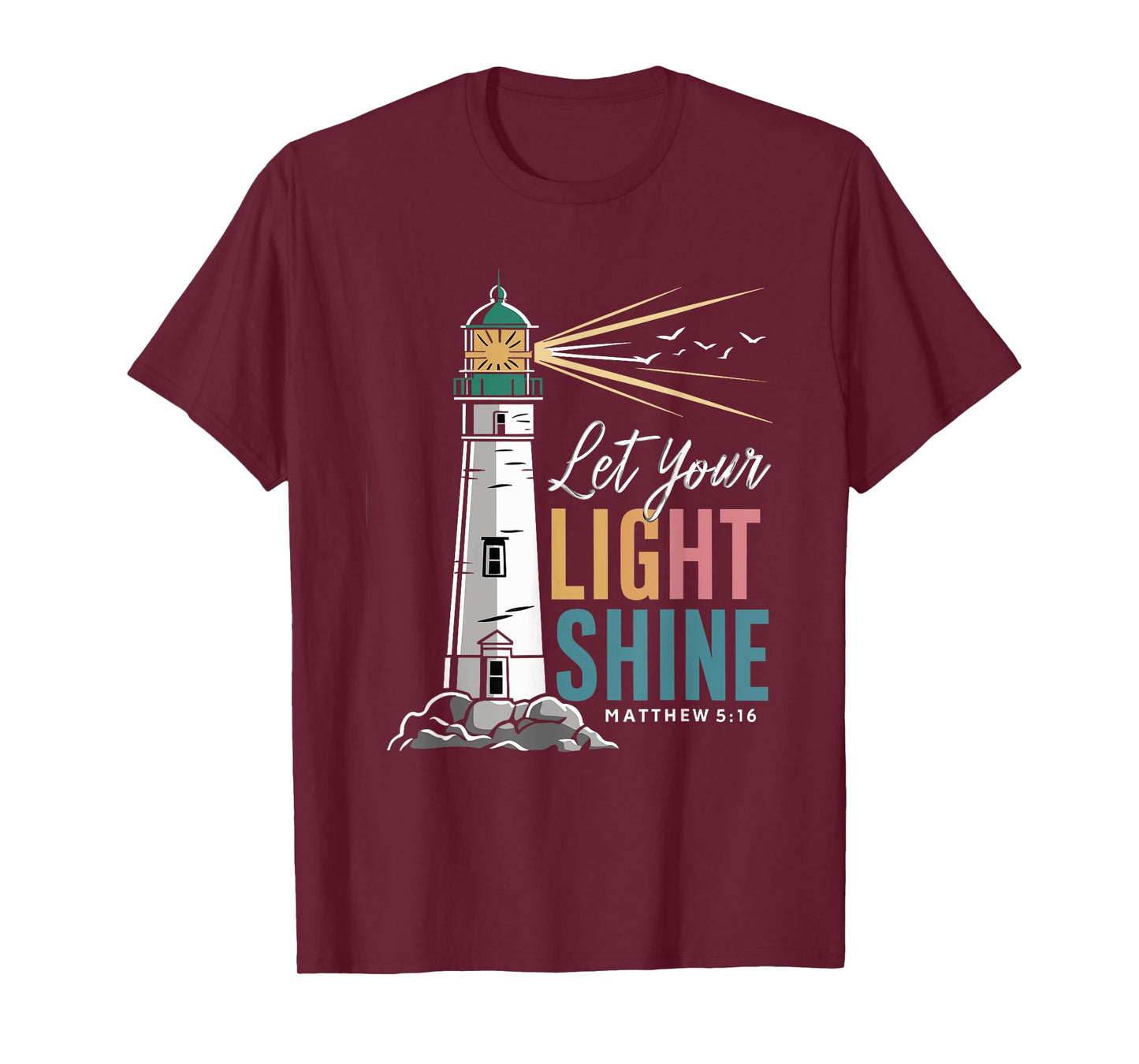 Christianity Jesus Lighthouse-let your light shine T-Shirt
