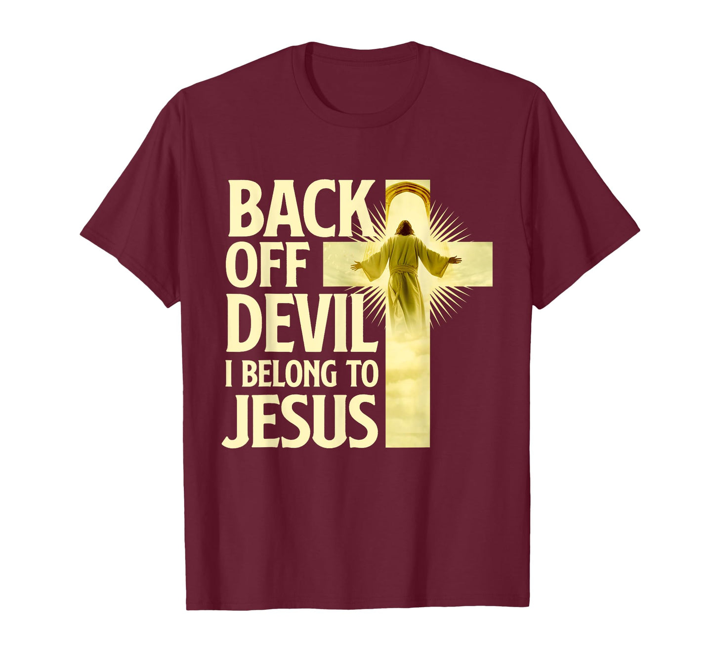 Back Off Devil I Belong To Jesus - Cross Christian Believer T-Shirt