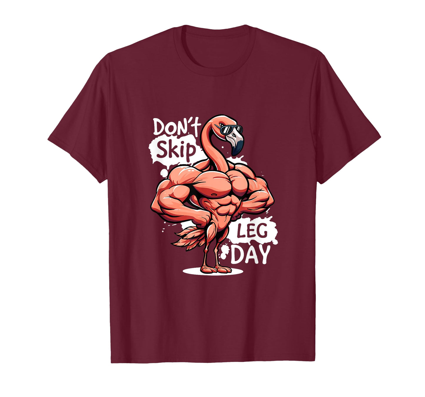Dont Skip Leg Day Gym Funny Workout Weightlift Its Leg Day T-Shirt