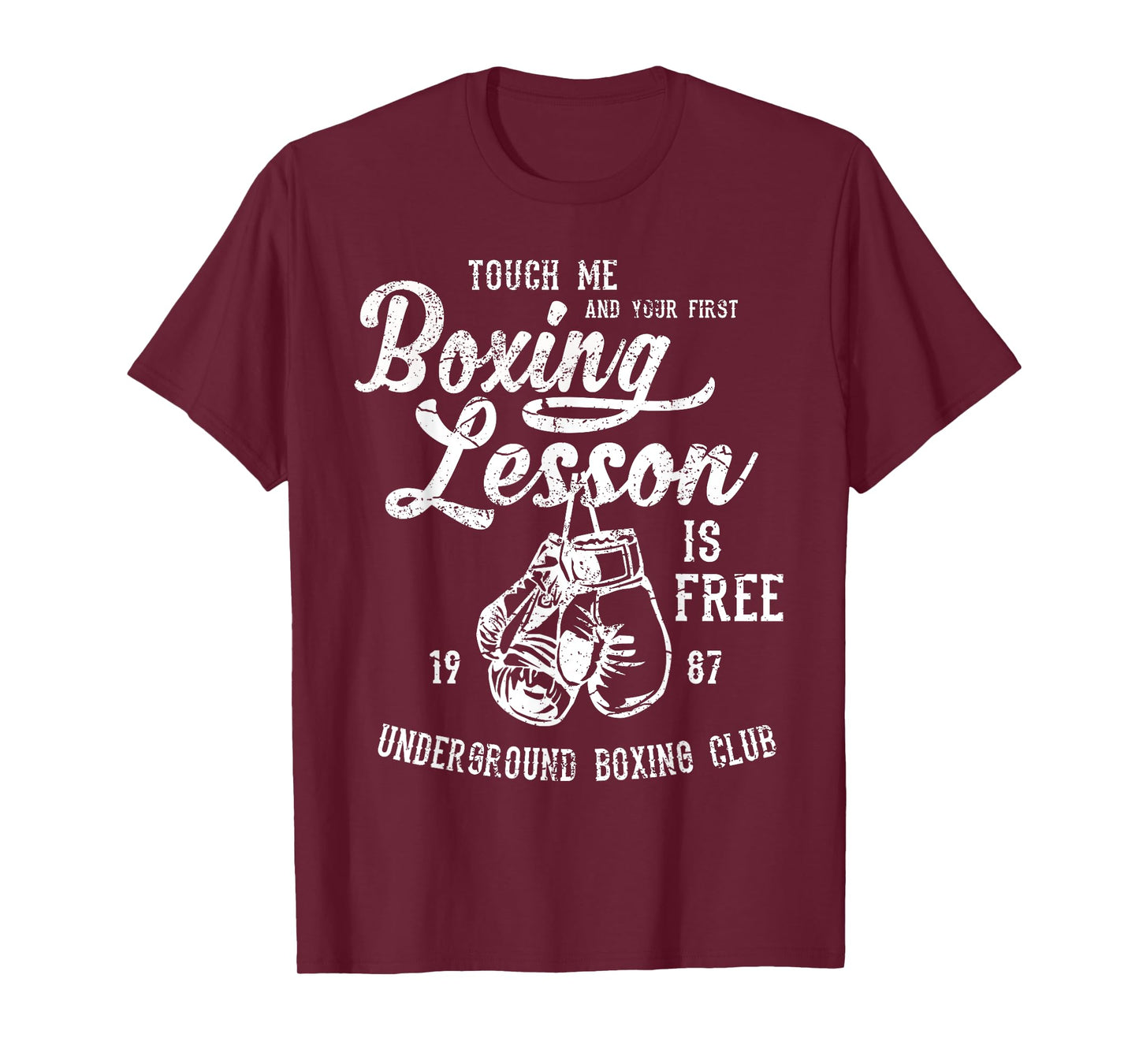 Touch Me and Your First Boxing Lesson is Free Funny TShirts
