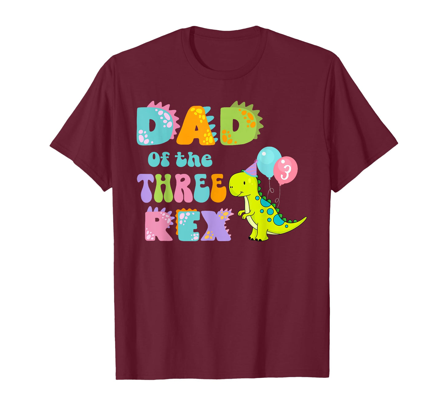 Dad of the Three Rex Birthday Dinosaur Family Matching T-Shirt