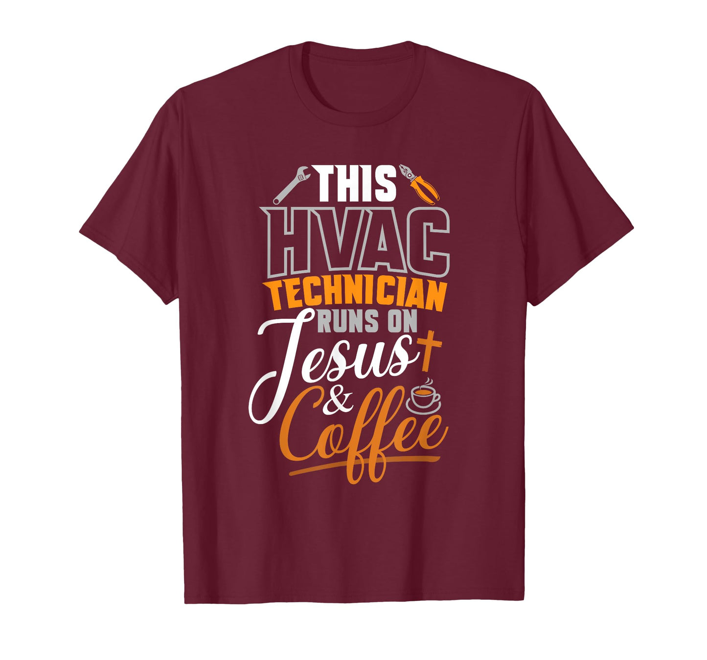 This HVAC Technician Runs On Jesus & Coffee hvac Tech T-Shirt