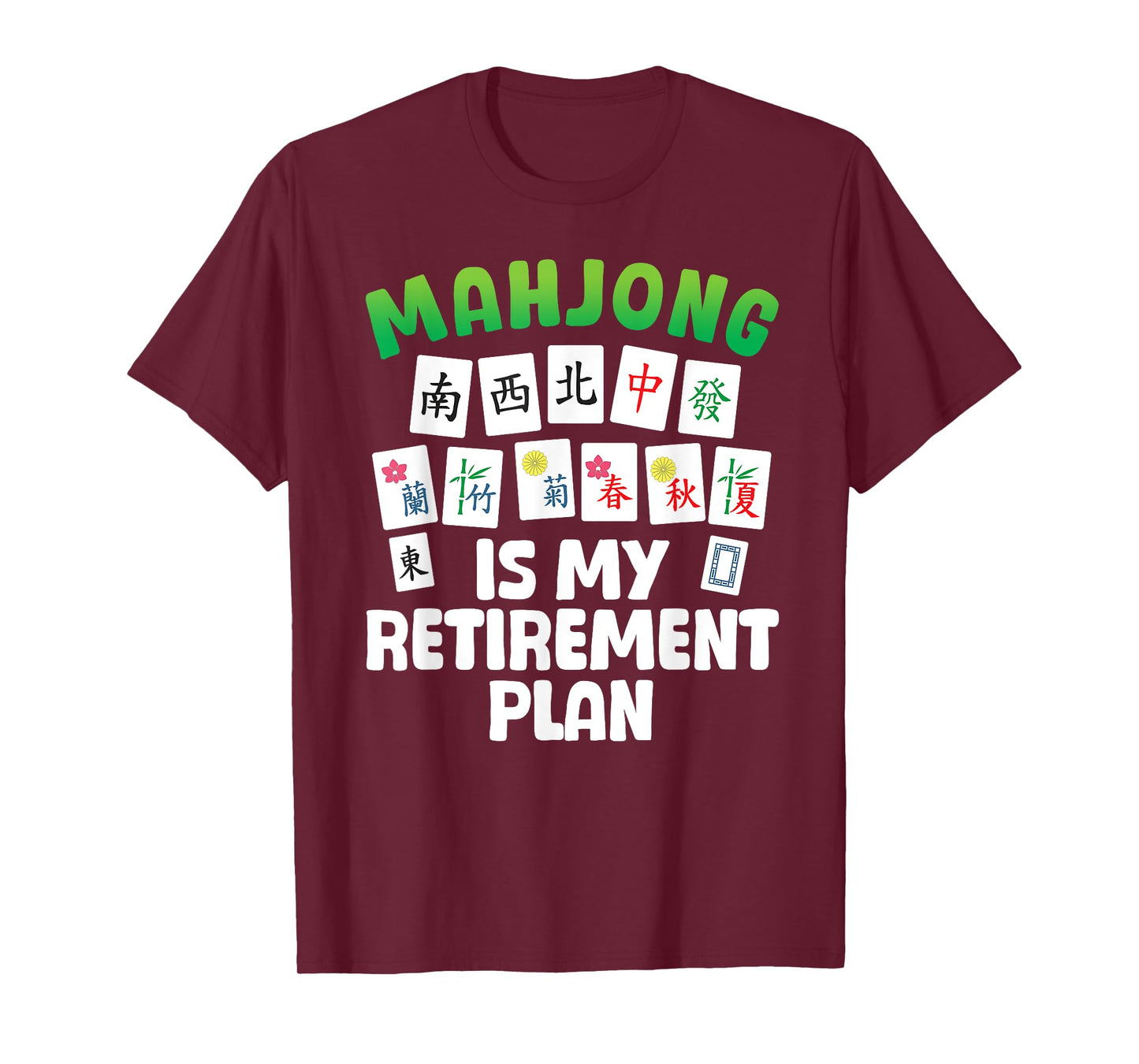 Funny Mahjong Art For Men Women Retirement Mahjong Player T-Shirt