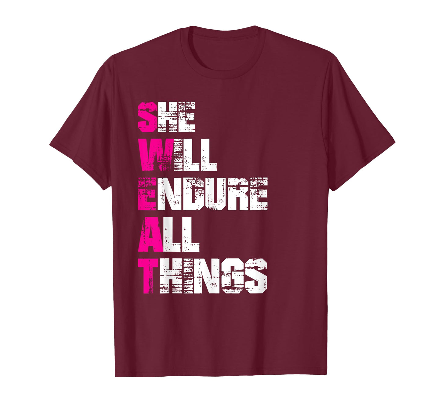 She Will Endure All Things TShirt - Womens Motivational Tees T-Shirt