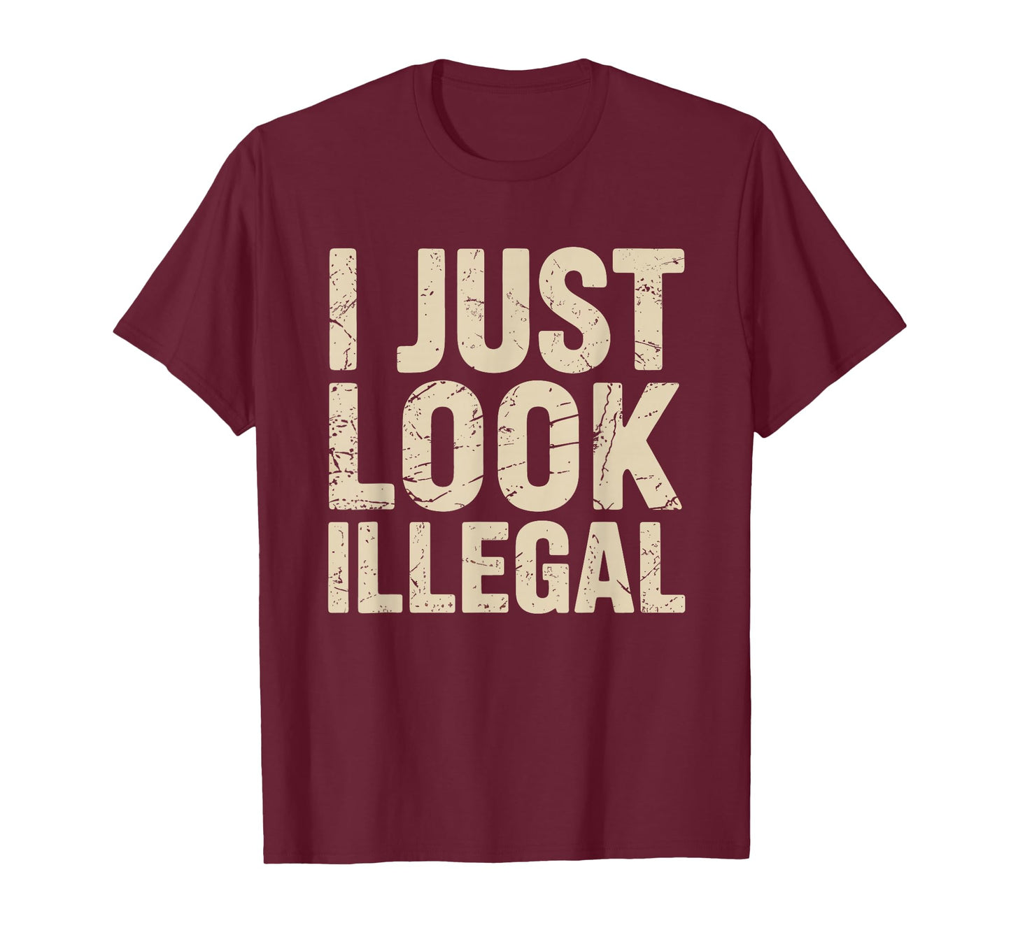 I Just Look Illegal Vintage T-Shirt