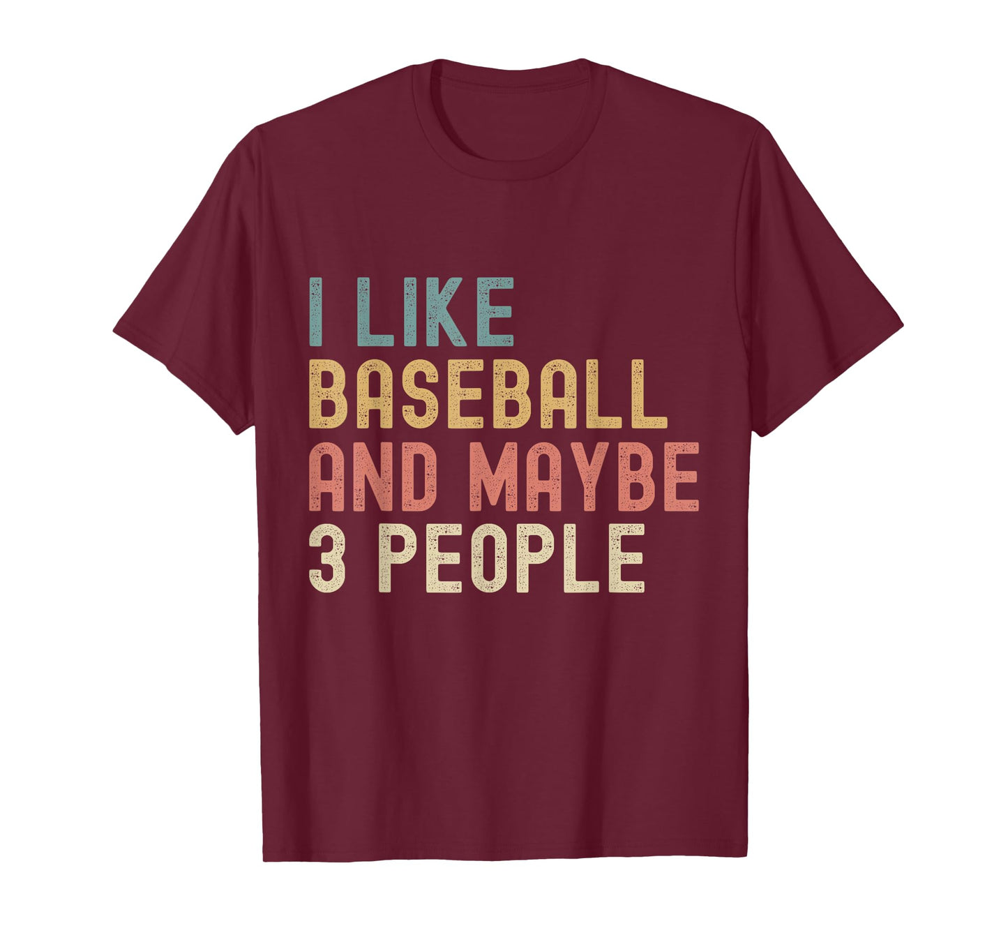 I Like Baseball And Maybe 3 People Funny Vintage Baseball T-Shirt