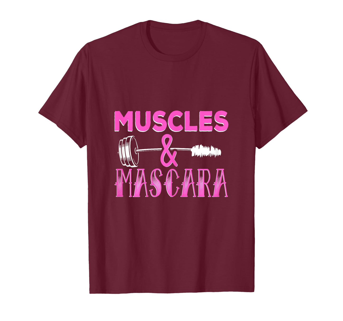 Muscles and Mascara Fitness Makeup Addict Gym Cute Workout T-Shirt
