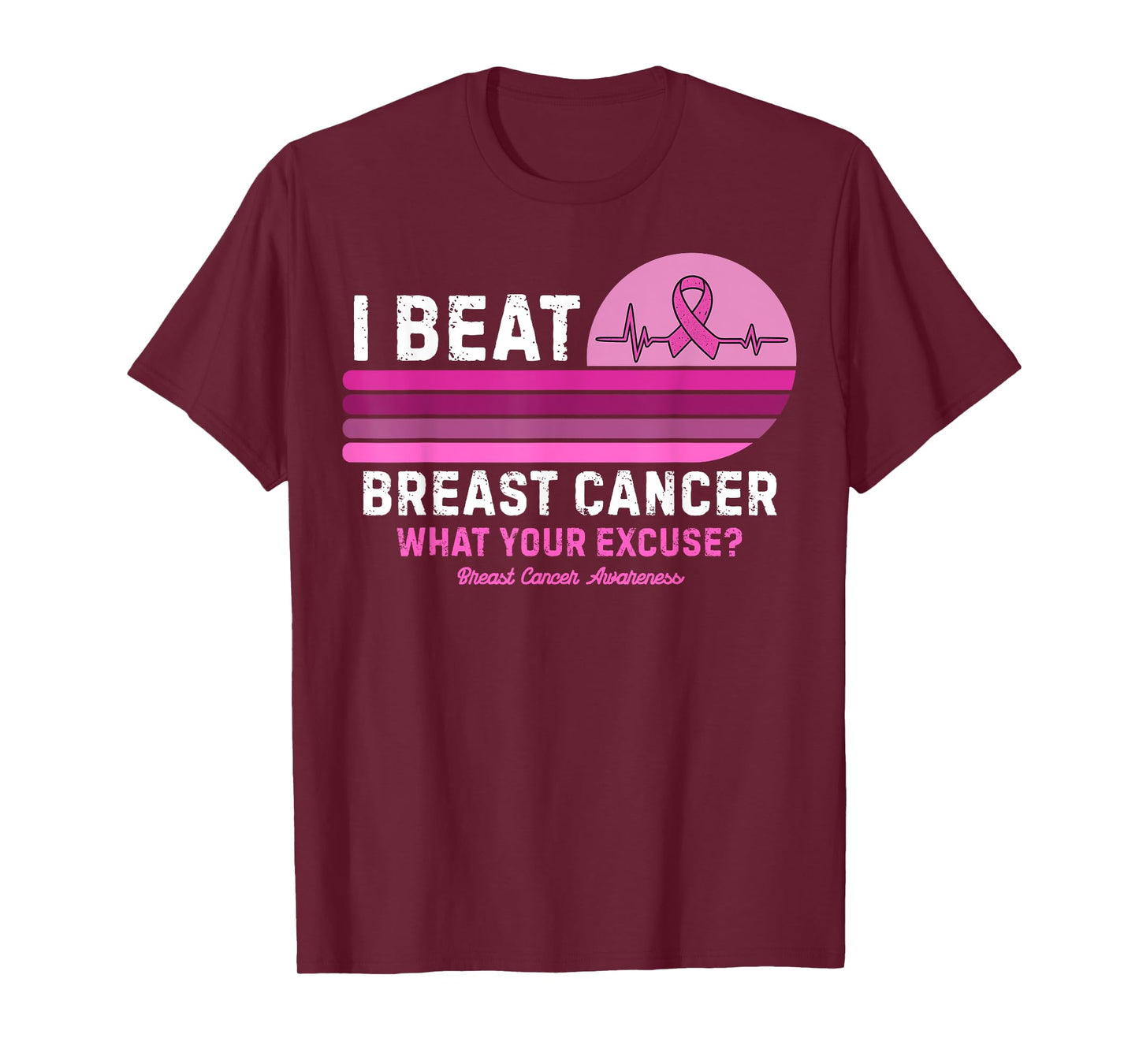 I Beat Breast Cancer What You Excuse Breast Cancer Awareness T-Shirt