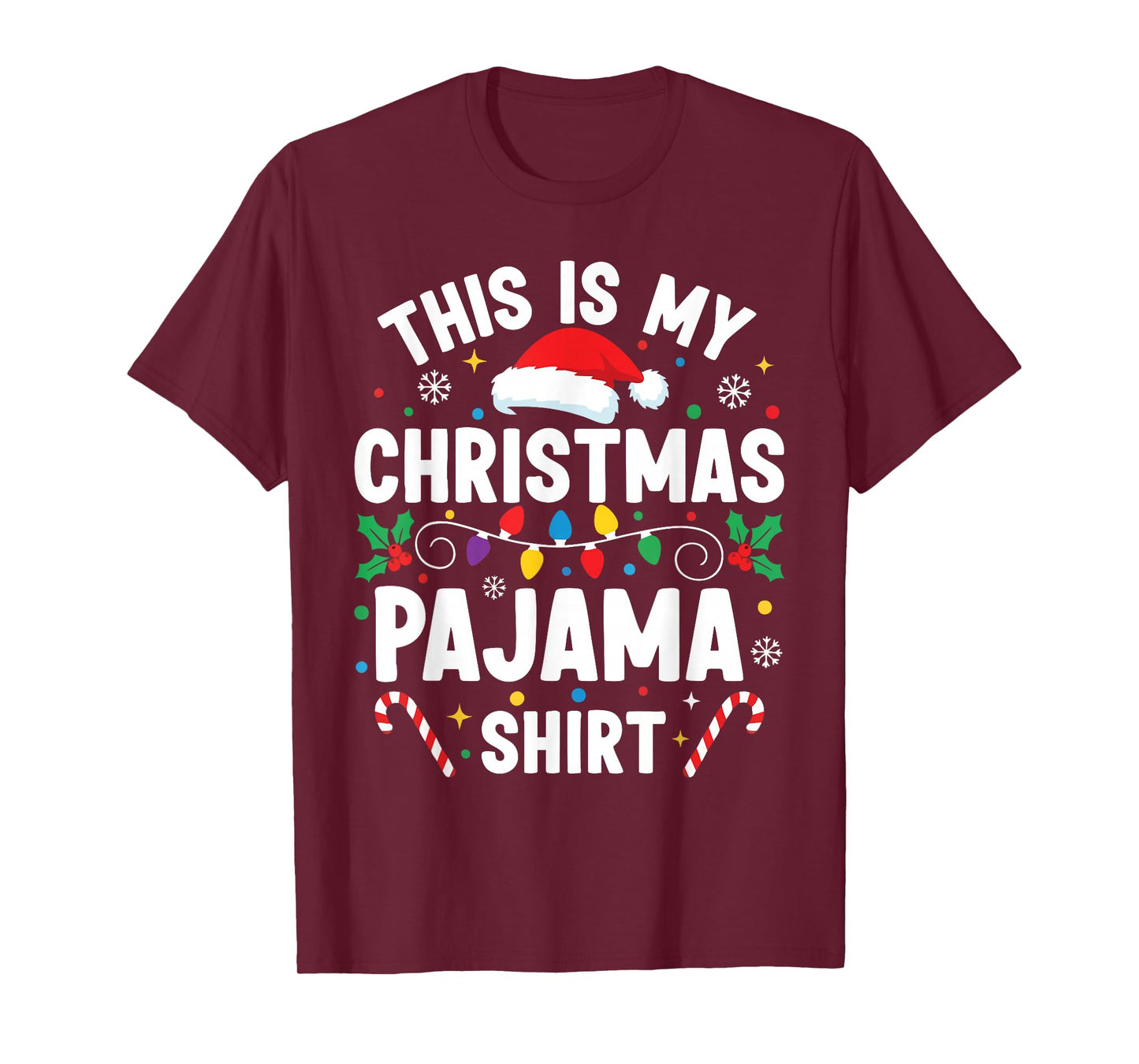 This is My Christmas Pajama Shirt Funny Xmas PJs Men Women T-Shirt