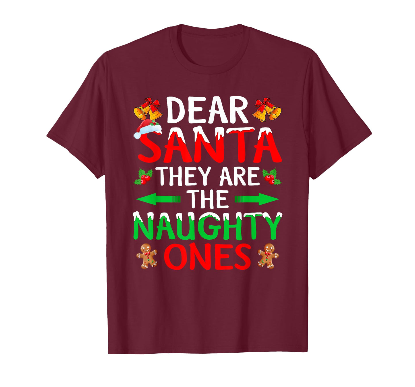 Dear Santa They are The Naughty Ones Funny Family Christmas T-Shirt