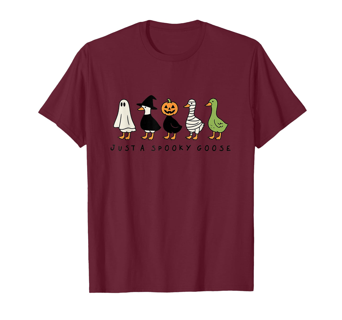 Just A Spooky Goose Halloween Silly Goose Funny Halloween T-Shirt