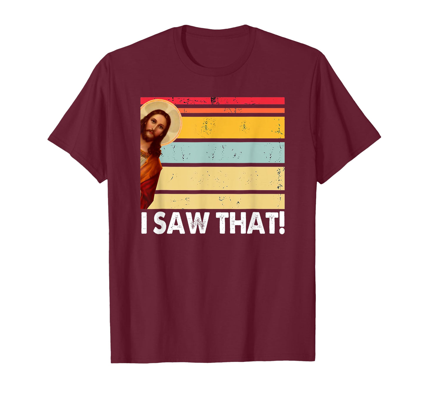 Jesus I Saw That Vintage God Thankful Saying From Christian T-Shirt