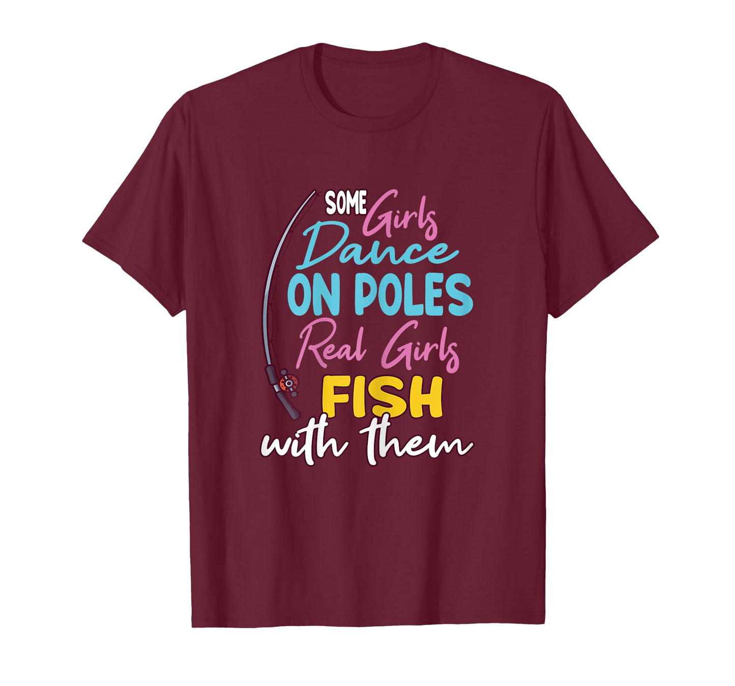 Funny Fishing Design For Women And Girls T-Shirt