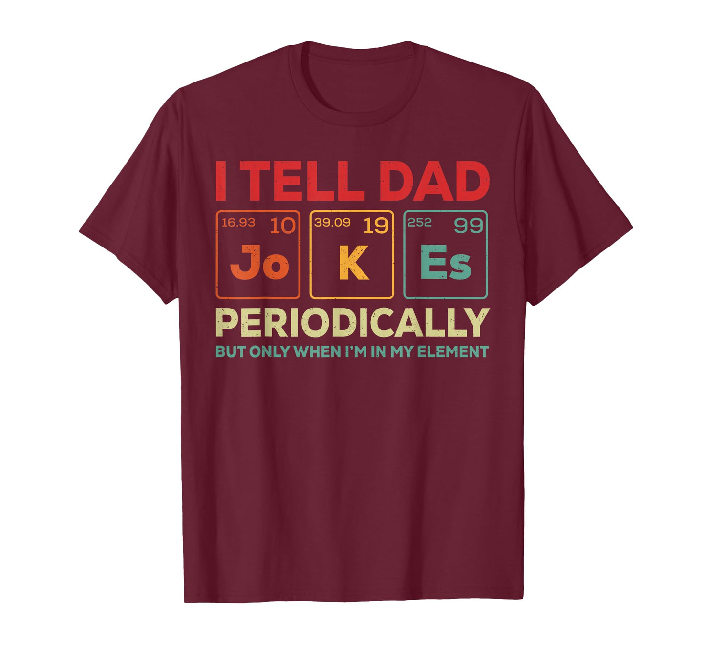 I Tell Dad Jokes Periodically Element Vintage Father's Day T-Shirt