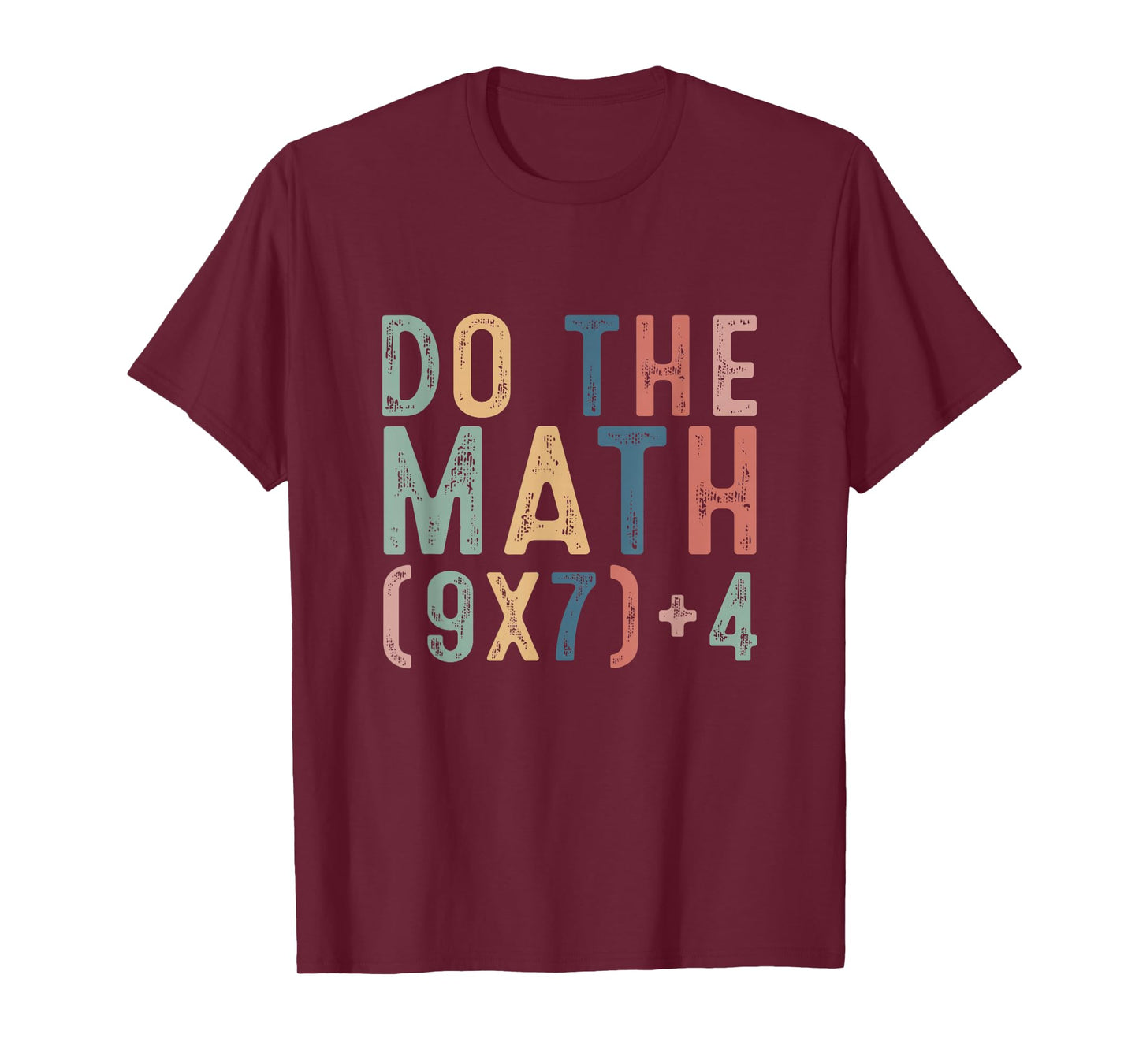 Do The Math 67 Meme Funny Six Seven Men Women Teacher T-Shirt