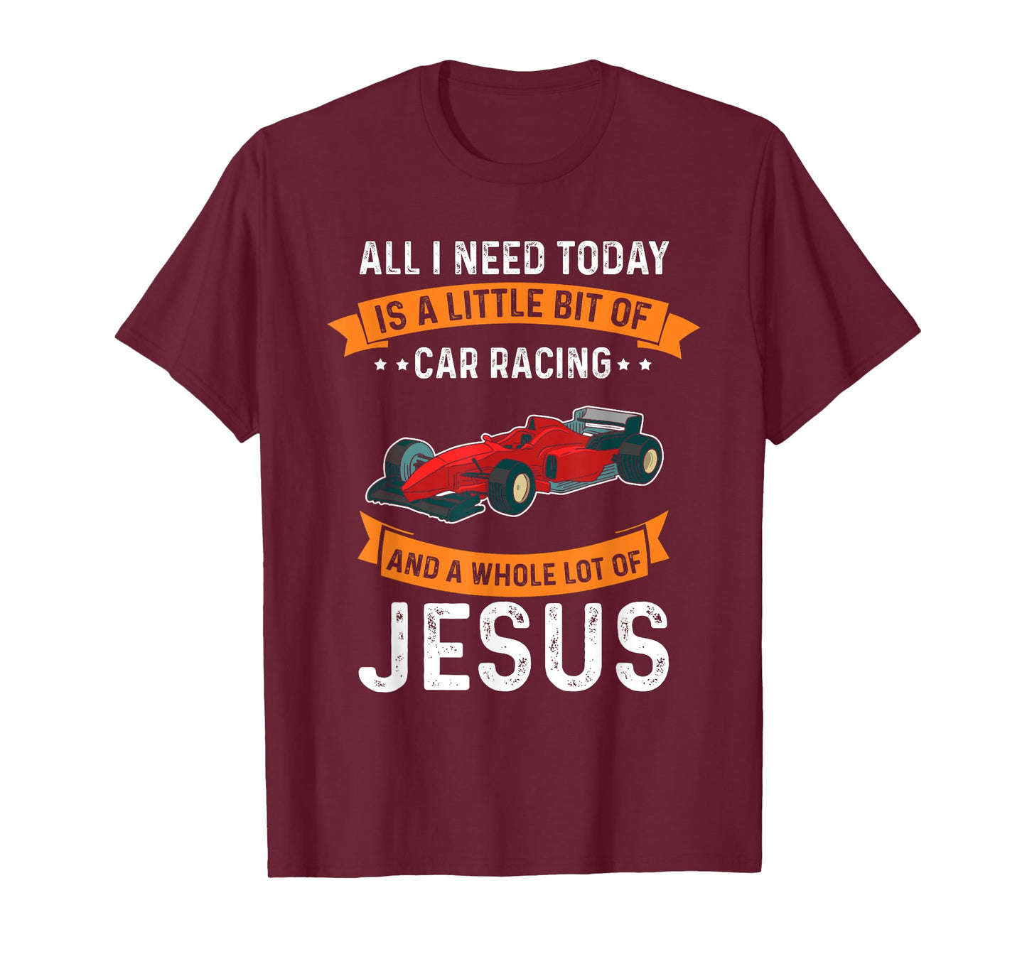 Need Race and Jesus Christian God Love Car Race T-Shirt