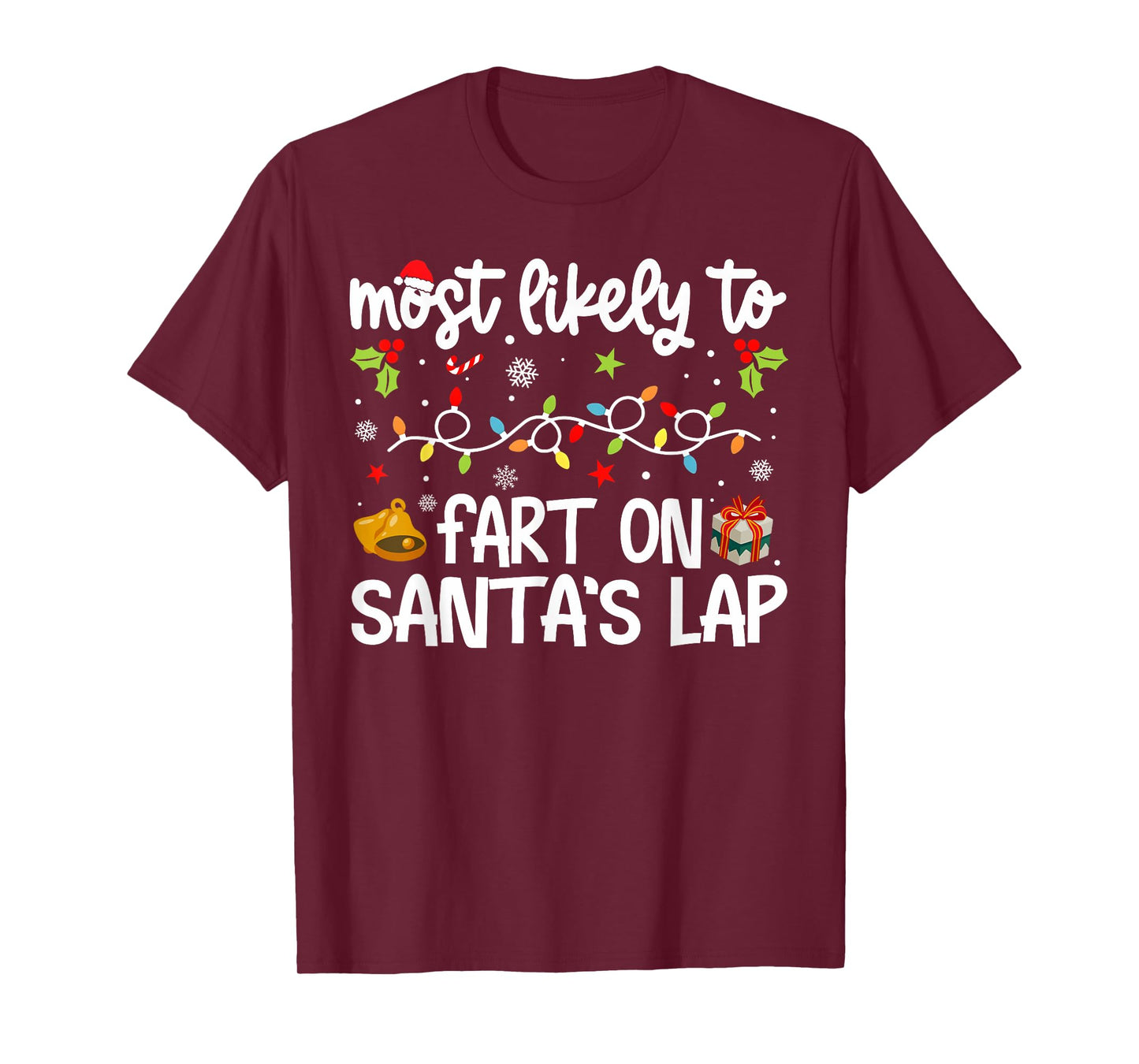 Family Christmas Most Likely to Fart On Santa's Lap T-Shirt