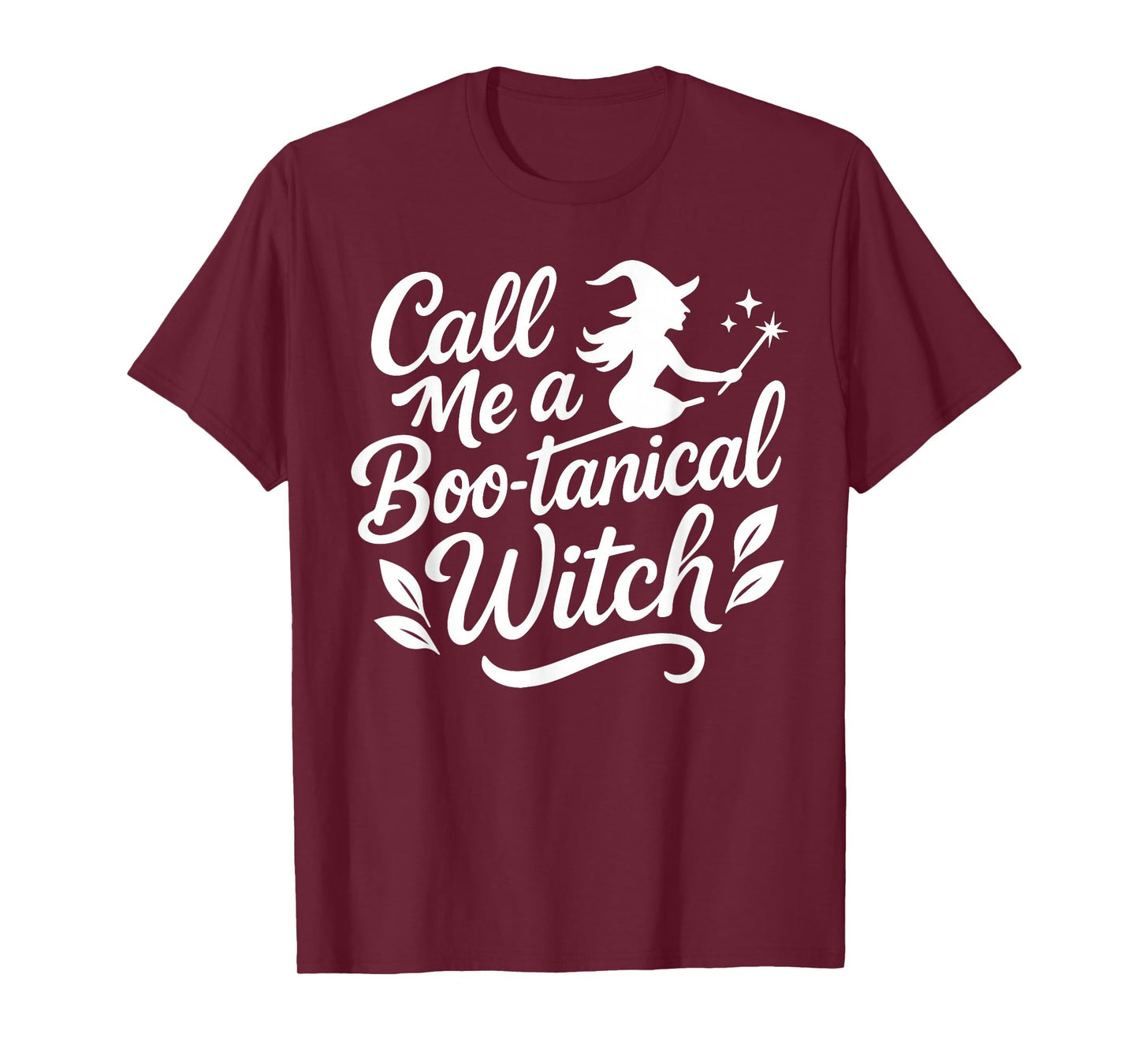 Call Me A Boo-tanical Witch Halloween Costume T-Shirt