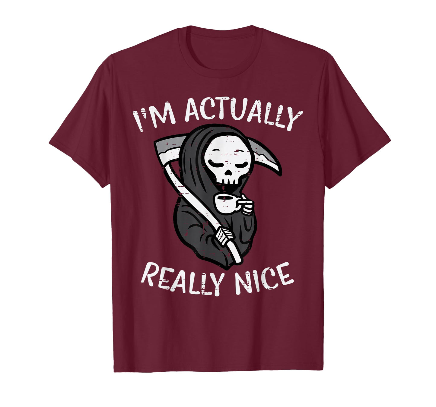 Halloween Grim Reaper Im Really Nice Costume Women Kids Men T-Shirt