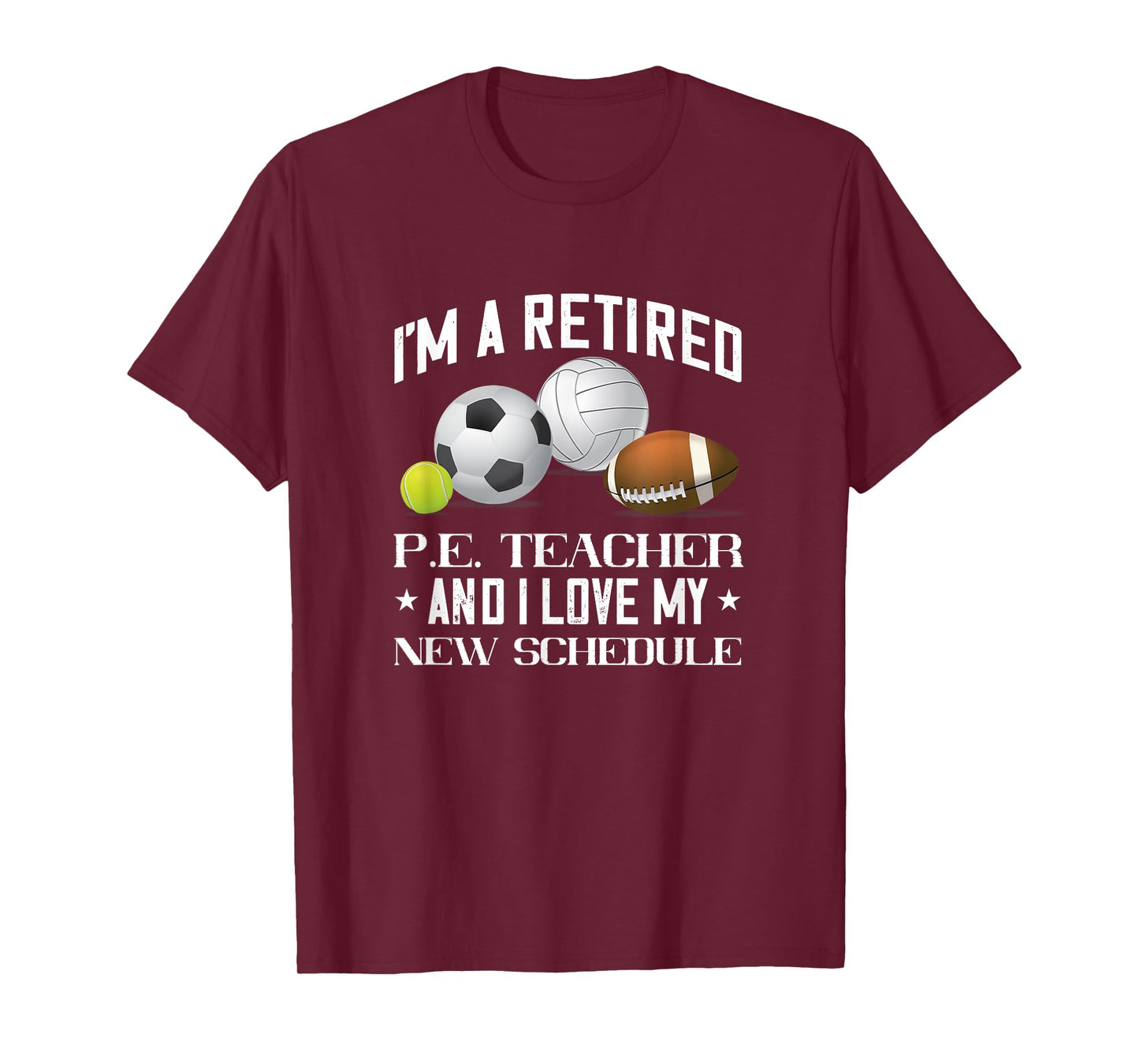 Retired PE Teacher Gym Teacher Physical Education Teacher Men Women T-Shirt