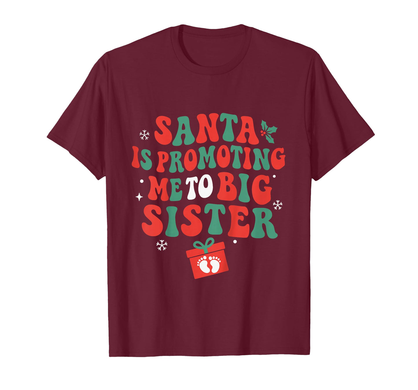 Santa is Promoting Me to Big Sister Christmas Toddlers T-Shirt