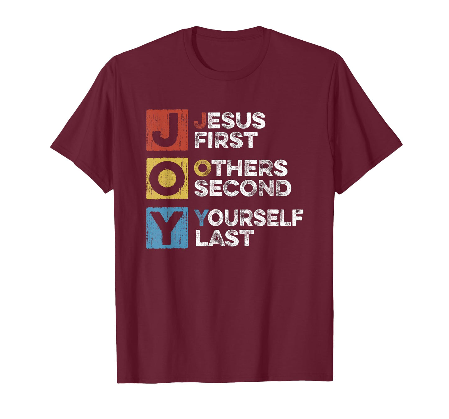 Jesus First Other Second Yourself Last Christian Joy Acronym T-Shirt