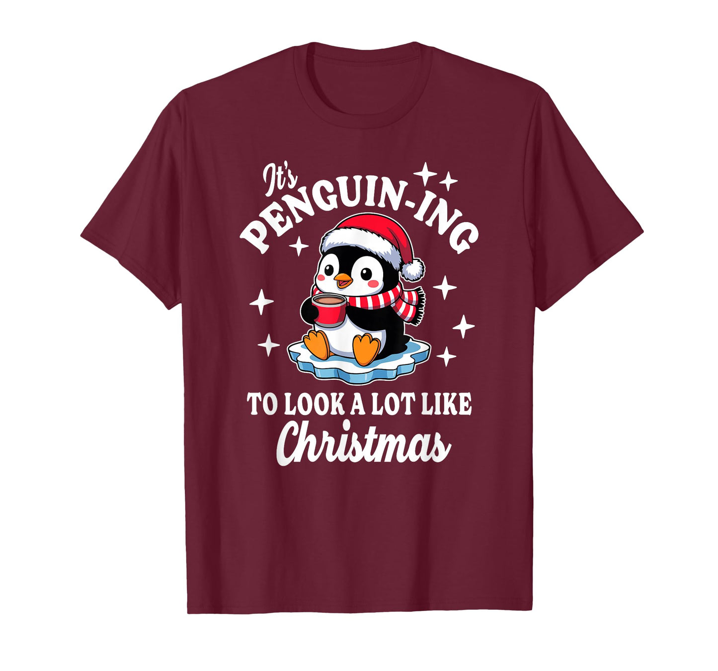 Penguin-ing to Look Like Christmas Funny T-Shirt