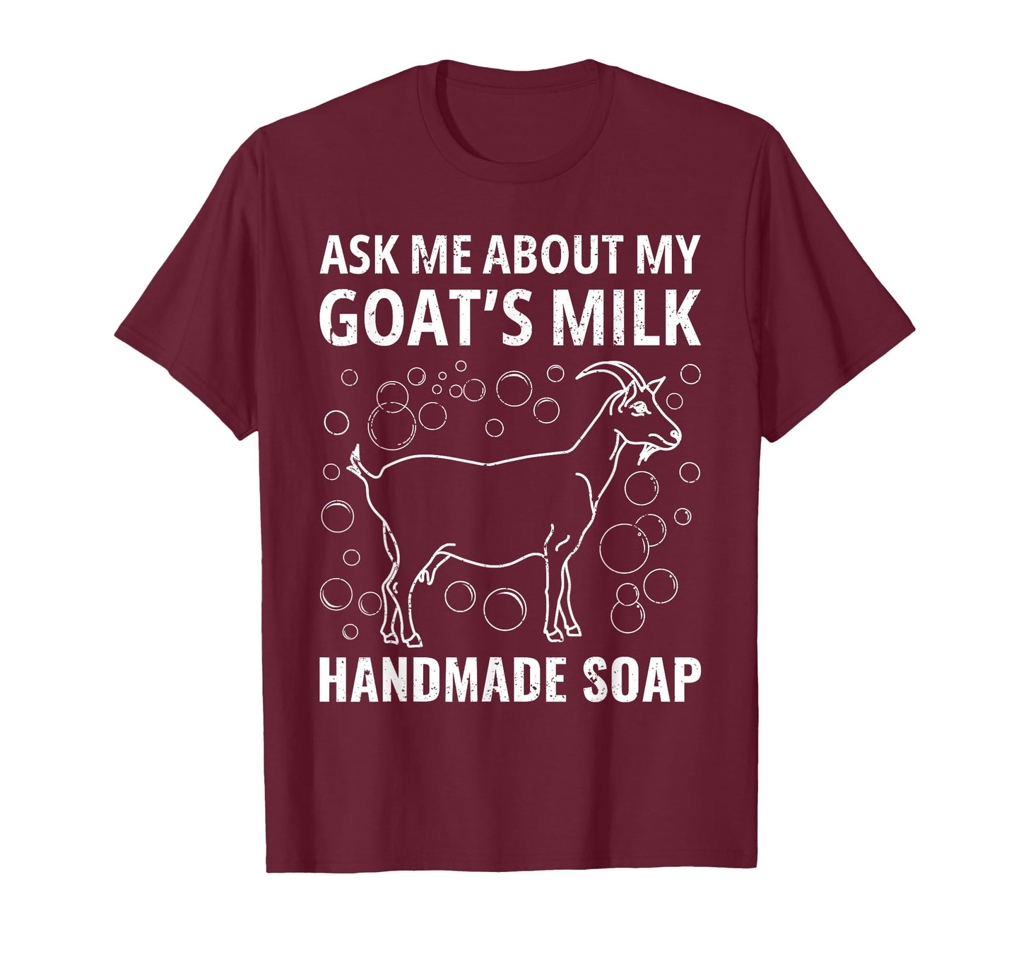 Ask Me About My Goat’s Milk Handmade Vintage Soap Homemade T-Shirt