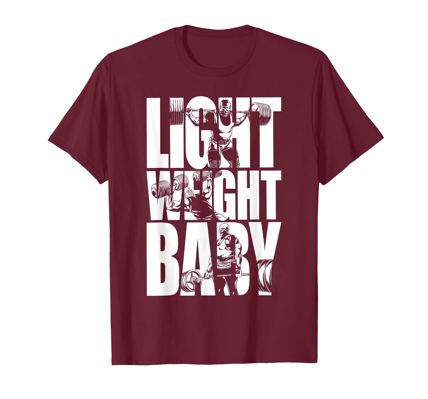 Light Weight Baby - Ronnie Coleman, Squat Bench Deadlift Gym T-Shirt