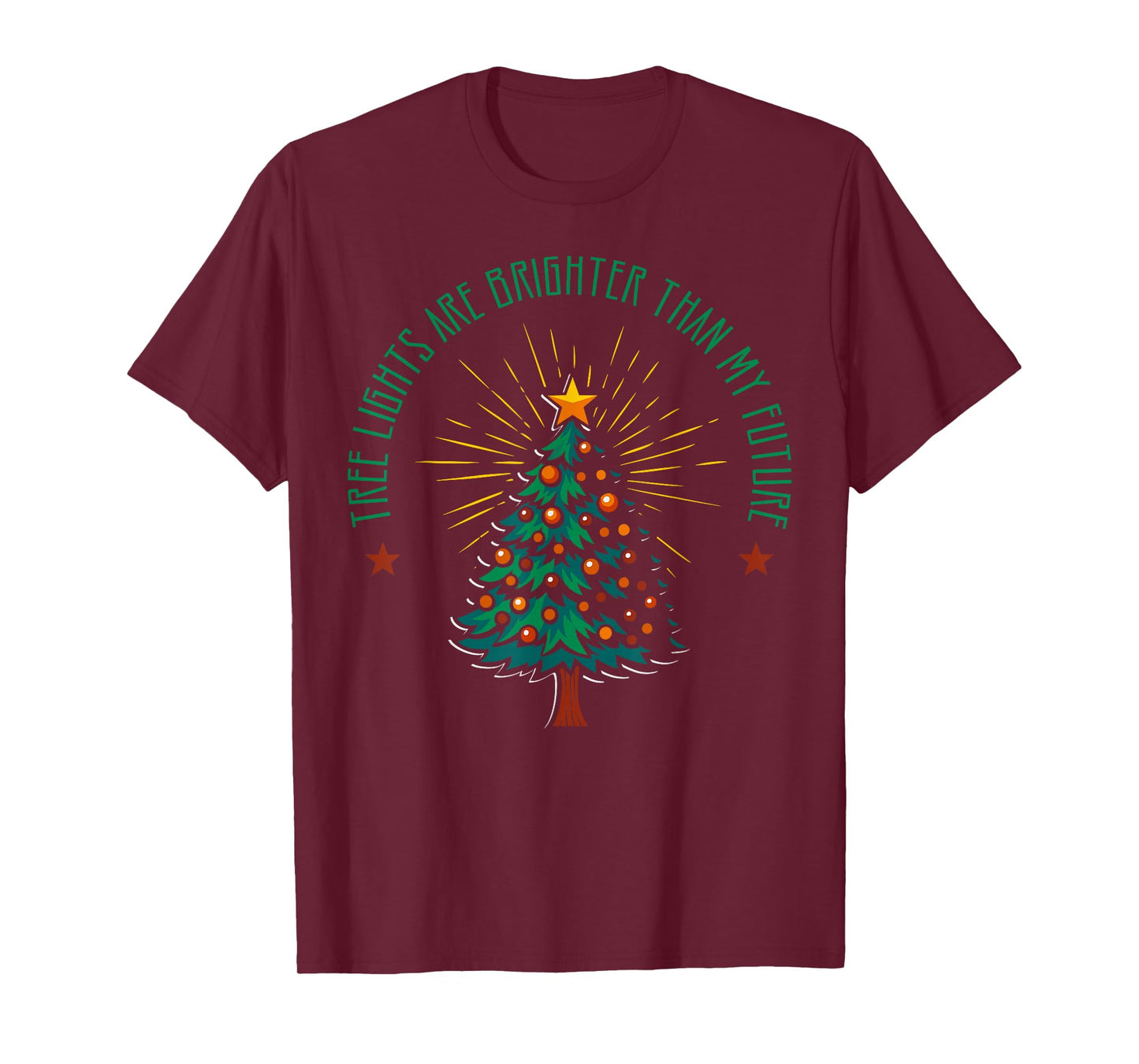 Tree Lights Brighter Than My Future Christmas Santa Xmas T-Shirt
