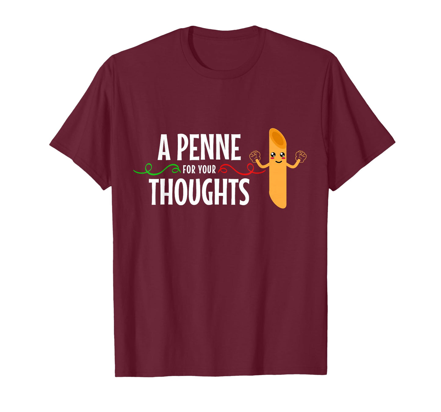 Italian A Penne For Your Thoughts Funny Italy Italia T-Shirt