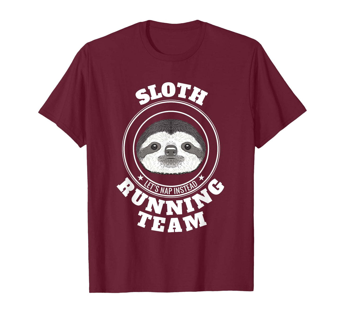 SLOTH Running Team T Shirt Lets Take a Nap Instead Funny Tee T-Shirt