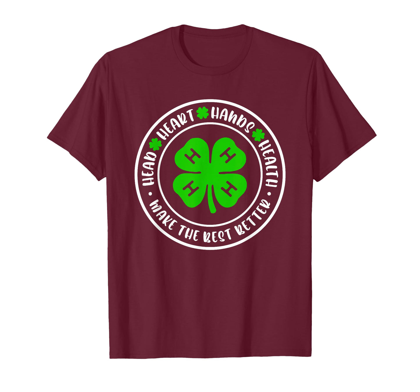 Head Heart Hands Health, 4H Make The Best Better T-Shirt
