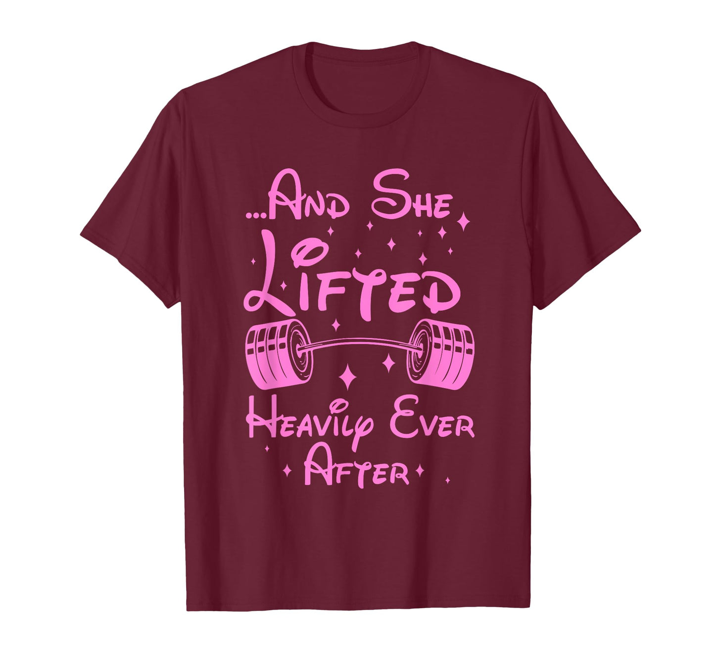 She Lifted Heavily Ever After Funny Fitness Princess Workout T-Shirt