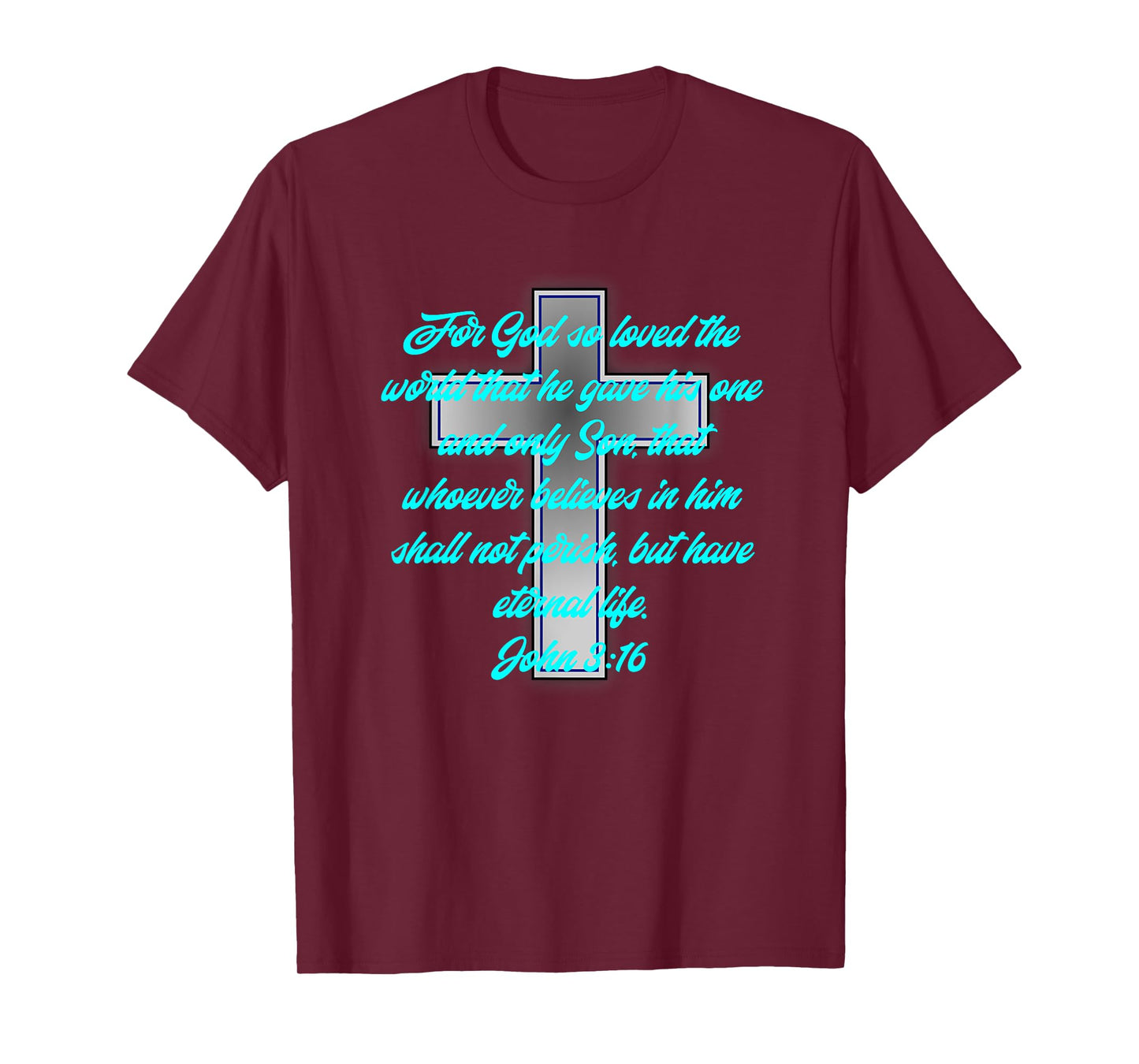 Religious John 3:16 Bible Scripture Cyan Teal Blue Font T-Shirt