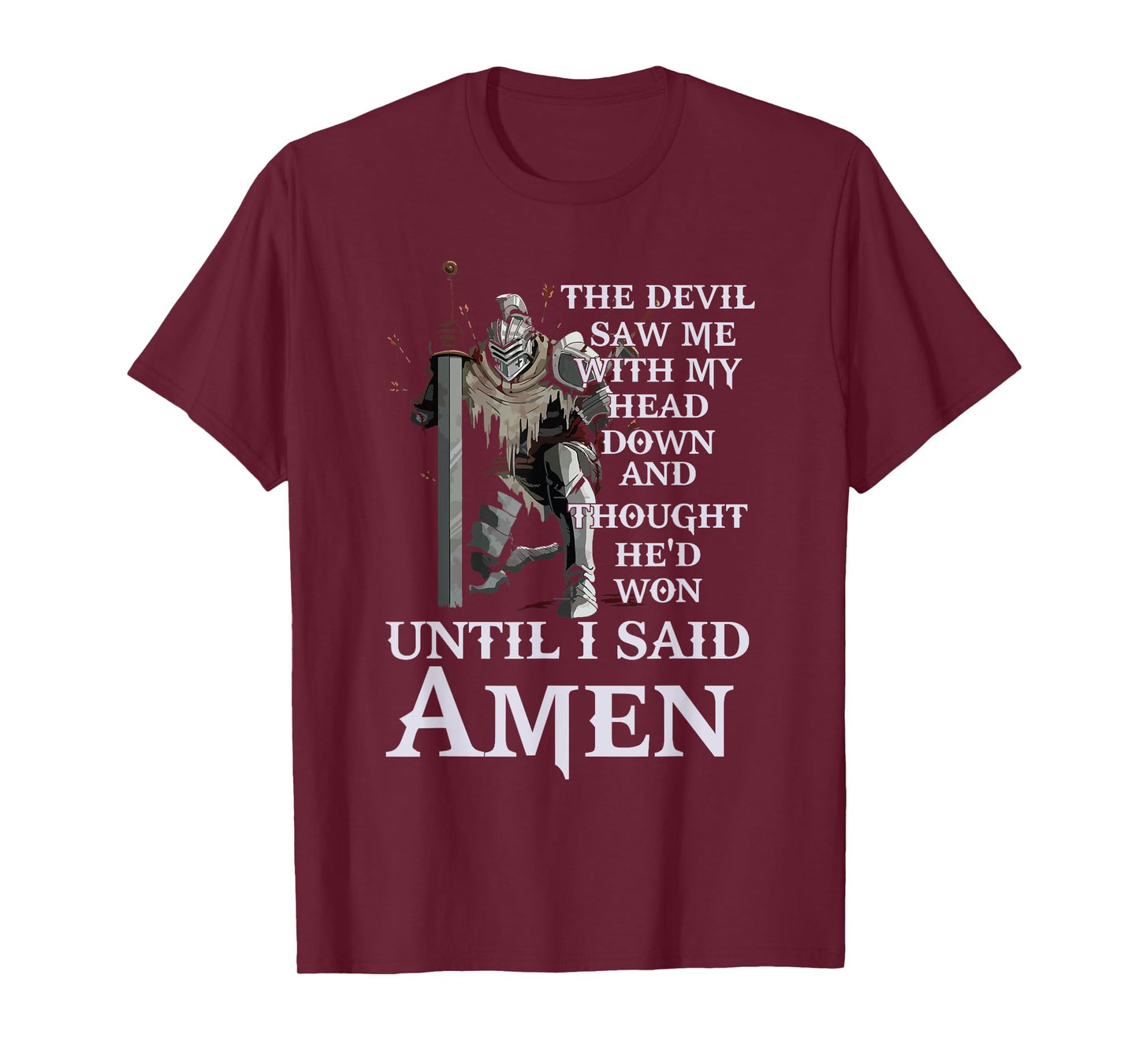 Until I Said Amen Christian for church friends T-Shirt
