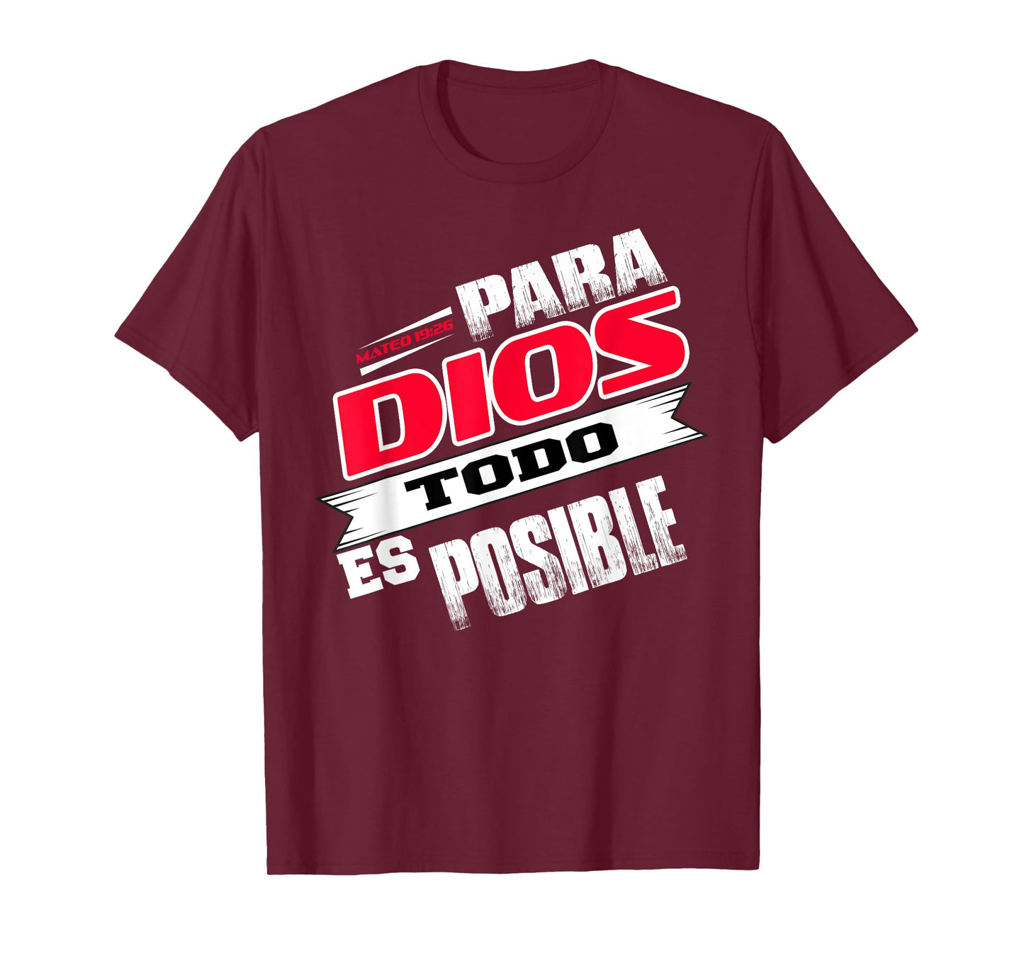 Camisas Cristianas Espanol Para Dios Todo Es Posible Shirt T-Shirt