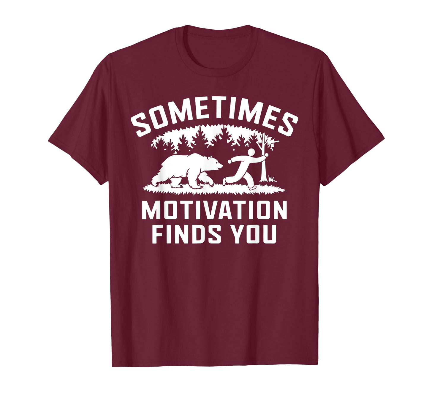 Motivation Finds You Bear Chasing Runner Funny Exercise T-Shirt