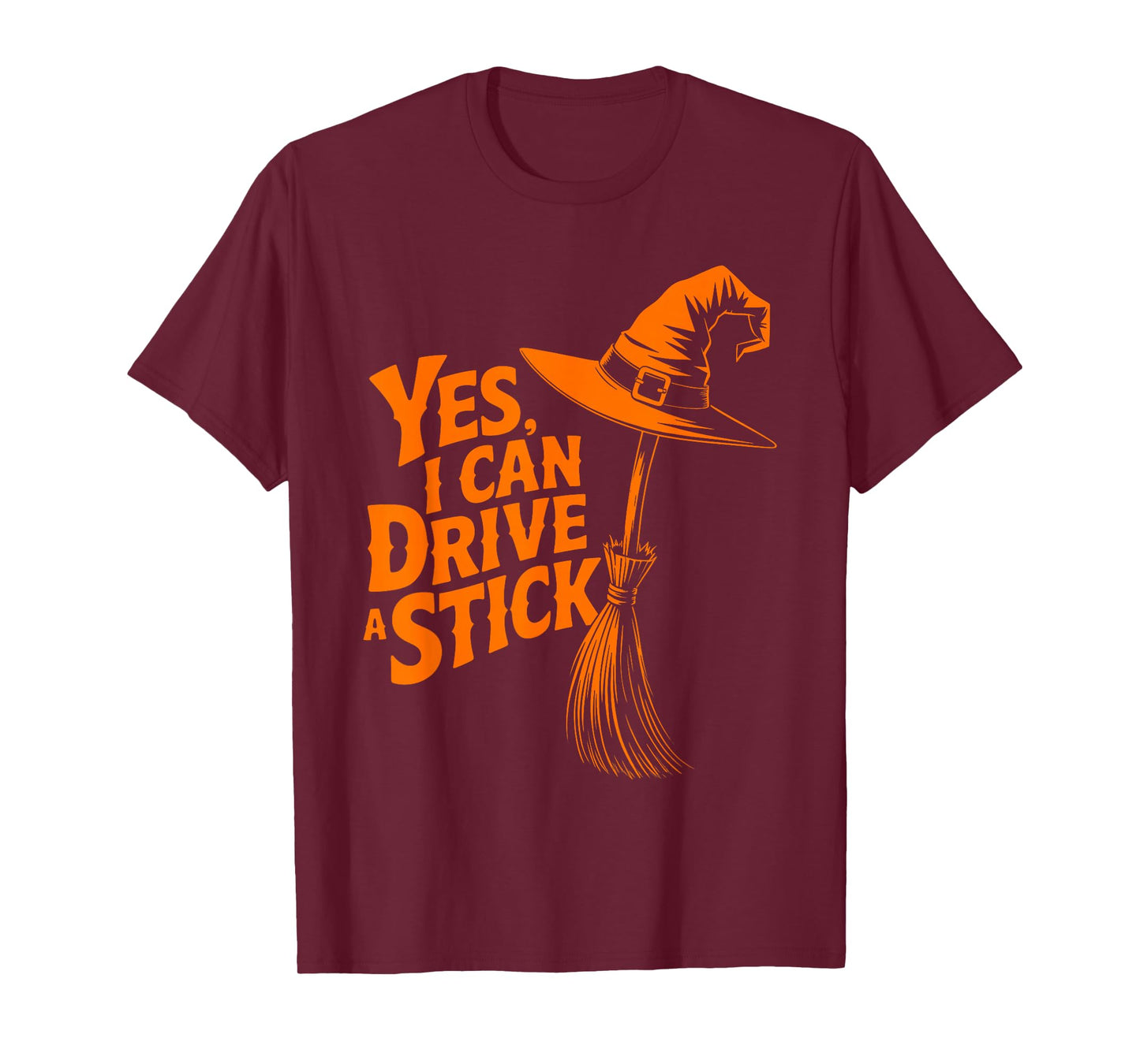 Yes I Can Drive A Stick Funny Halloween Spooky Witch T-Shirt