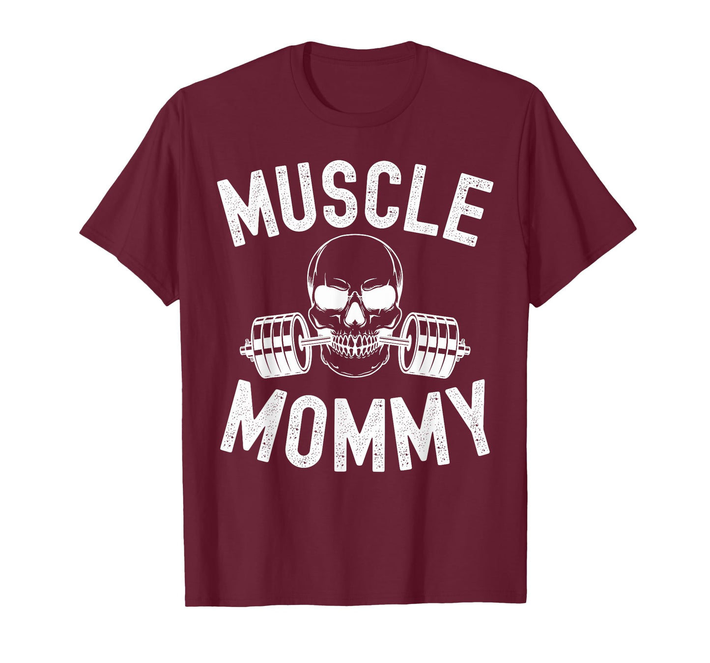 Muscle Mommy Weightlifter mom cool skull gym mother workout T-Shirt