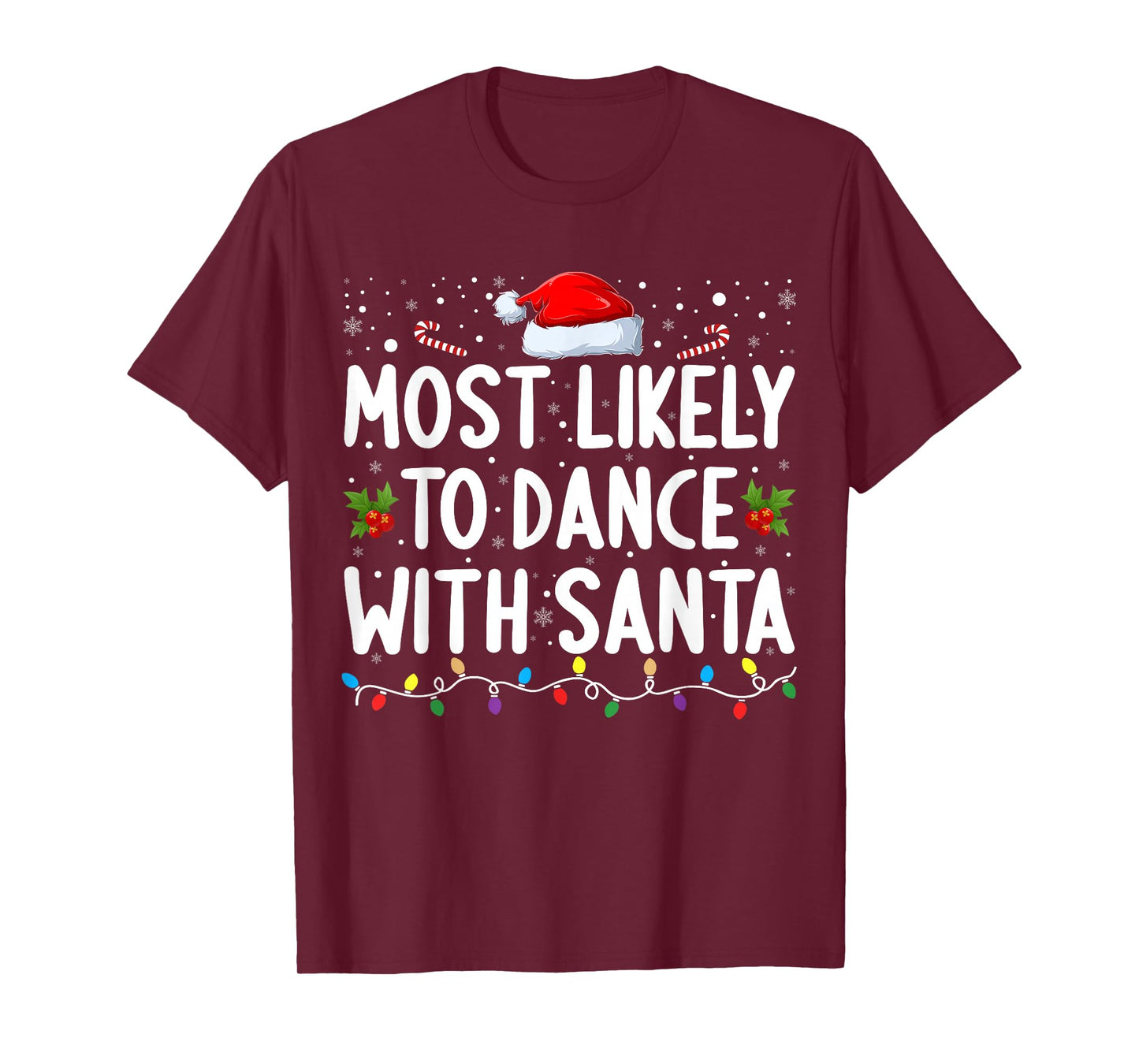 Most Likely to Dance with Santa Family Matching Christmas T-Shirt